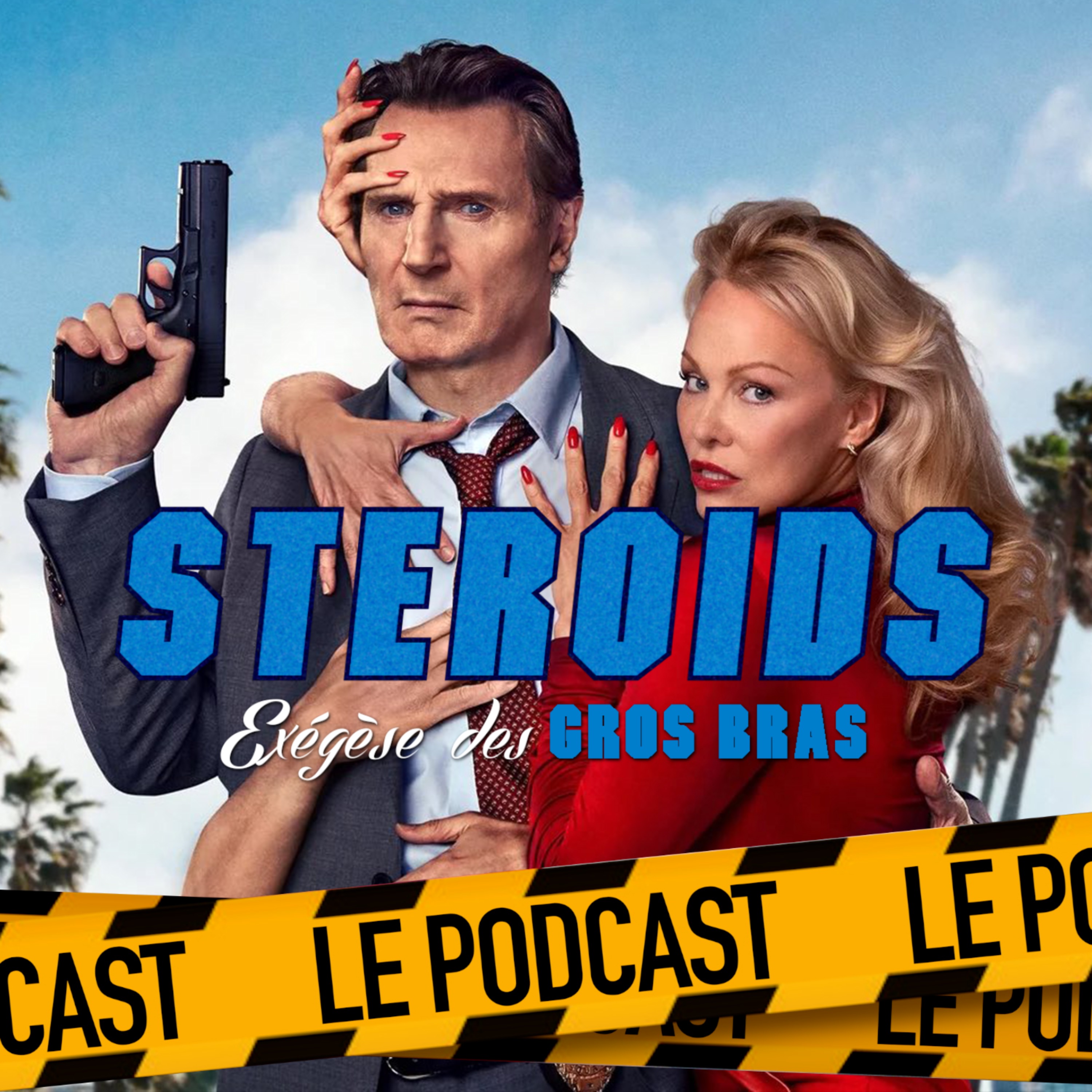 STEROIDS - LE PODCAST : Y'A-T-IL UN FLIC POUR SAUVER LE MONDE ?