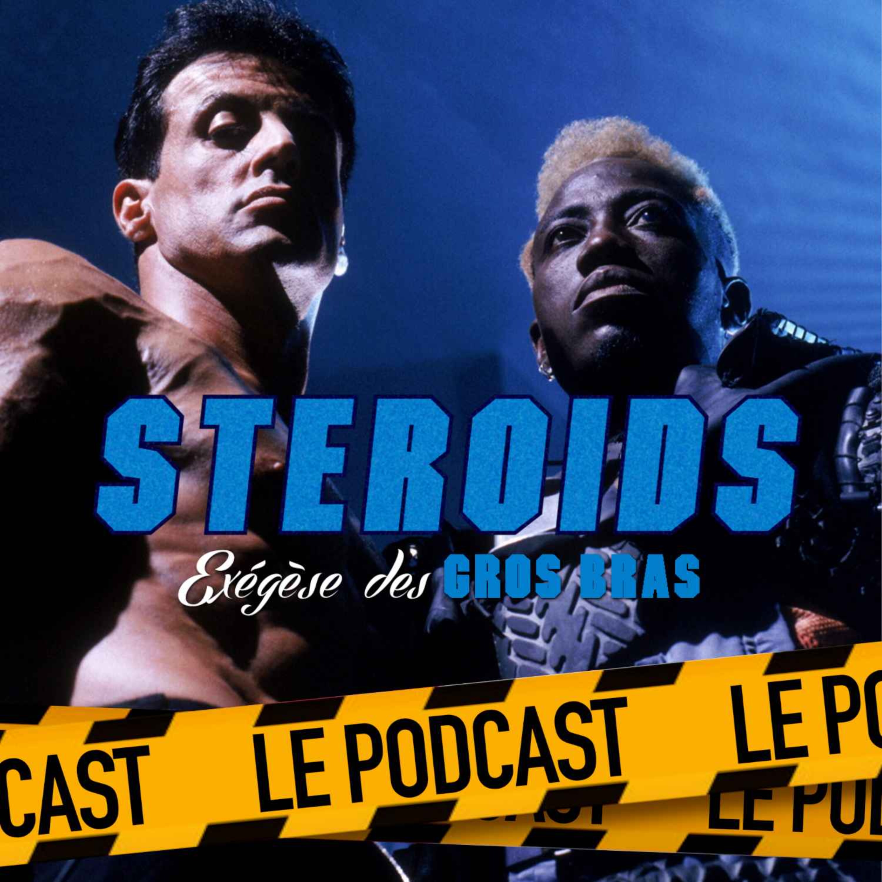 STEROIDS - LE PODCAST : DEMOLITION MAN