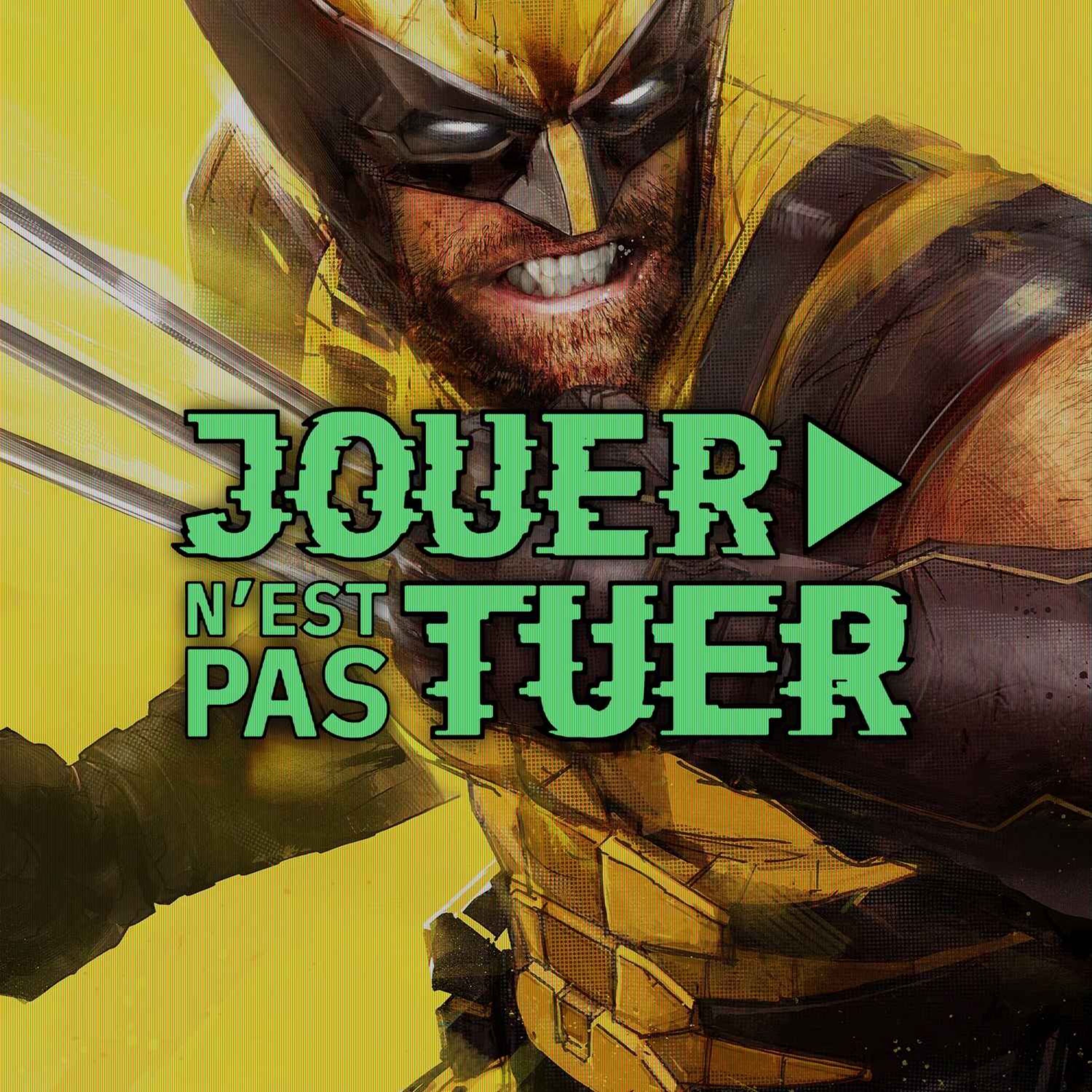JOUER N'EST PAS TUER - WOLVERINE