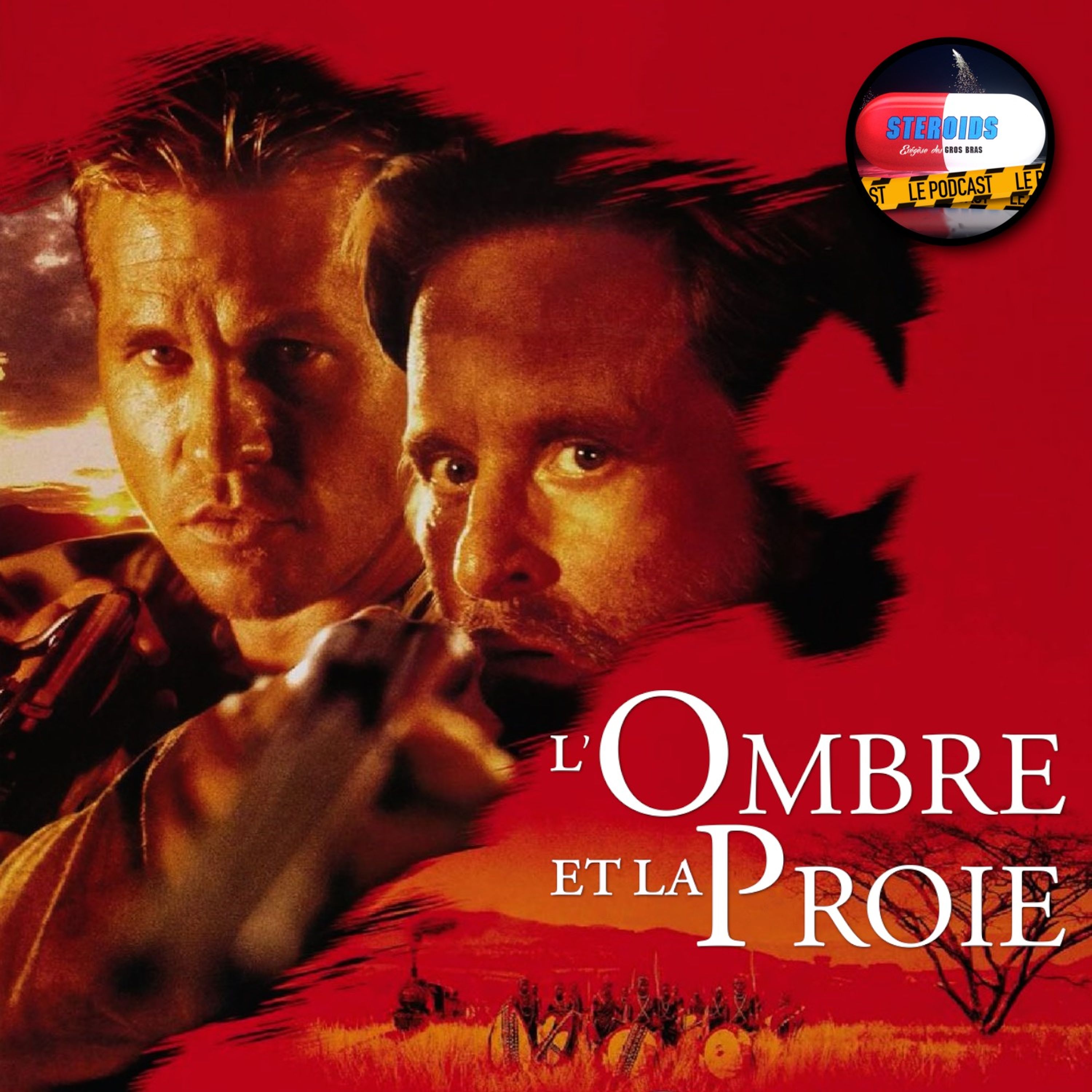 STEROIDS - LE PODCAST : L'OMBRE ET LA PROIE