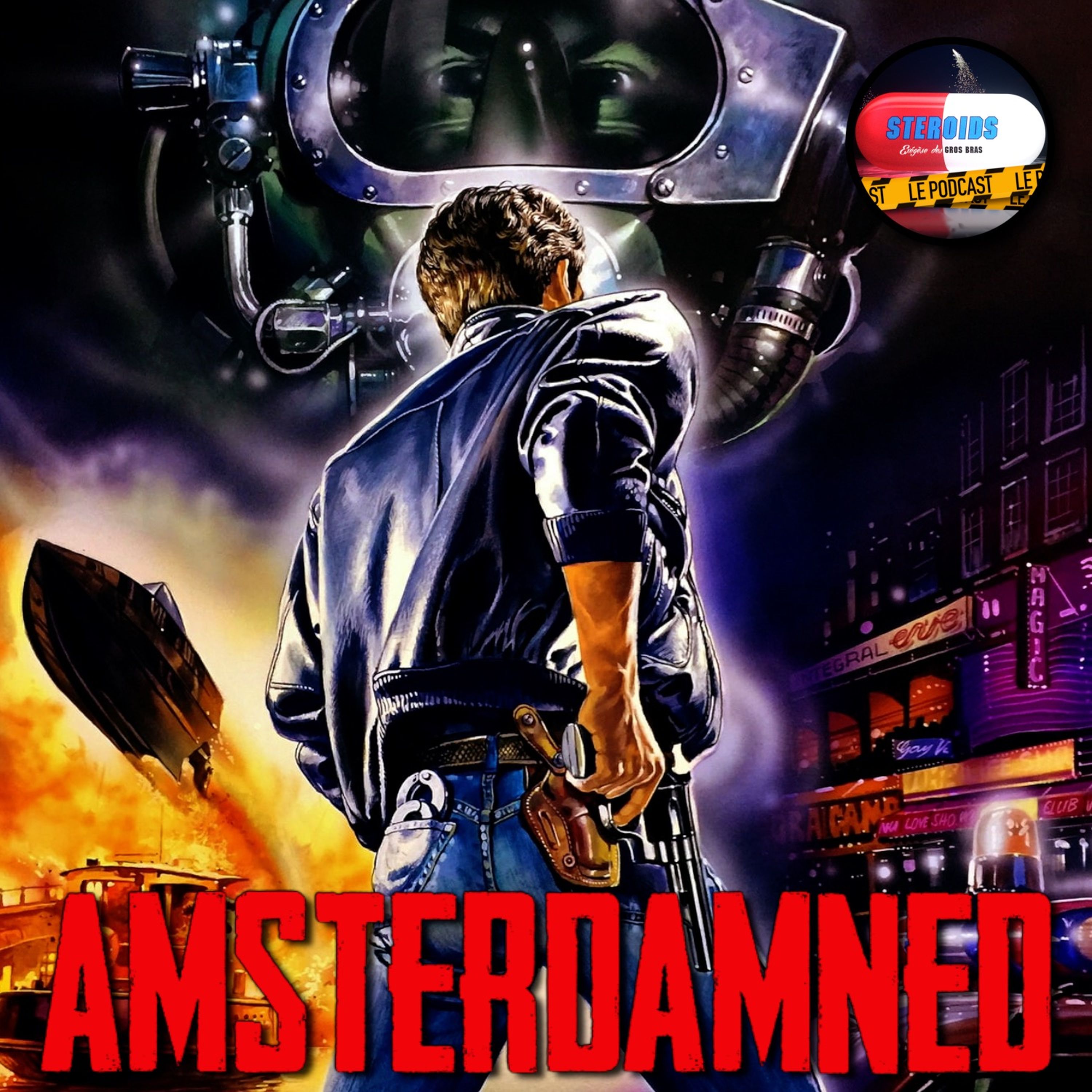 cover art for STEROIDS - LE PODCAST : AMSTERDAMNED