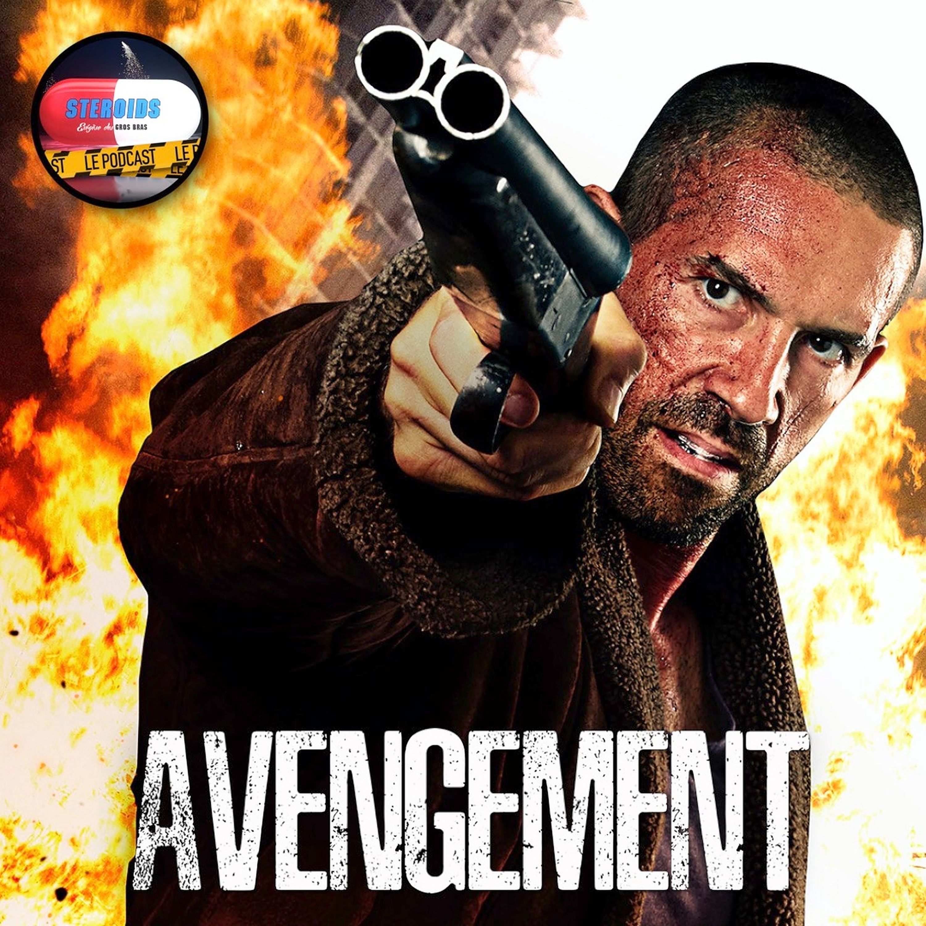cover art for STEROIDS – LE PODCAST : AVENGEMENT