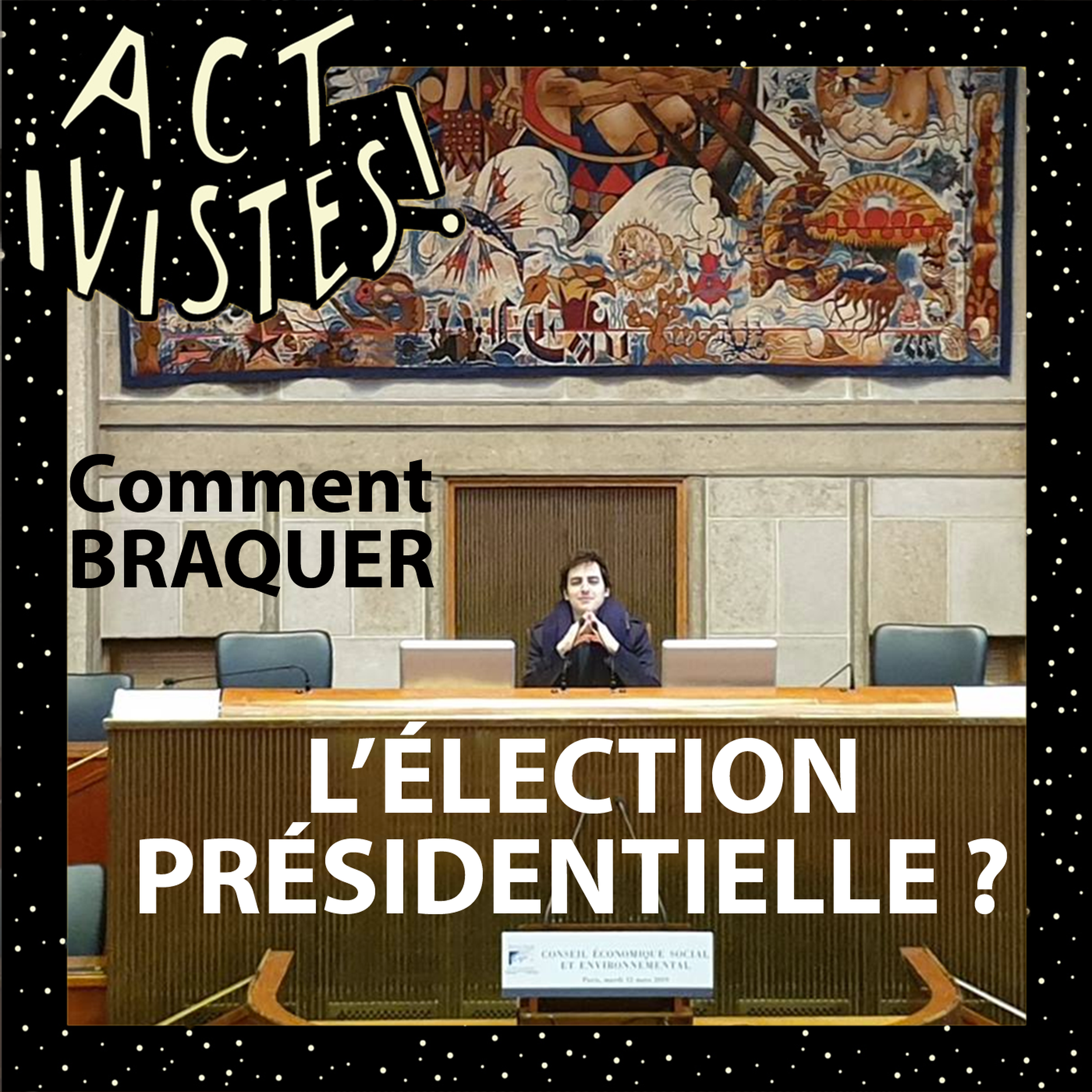 cover art for Comment braquer l'élection présidentielle ?
