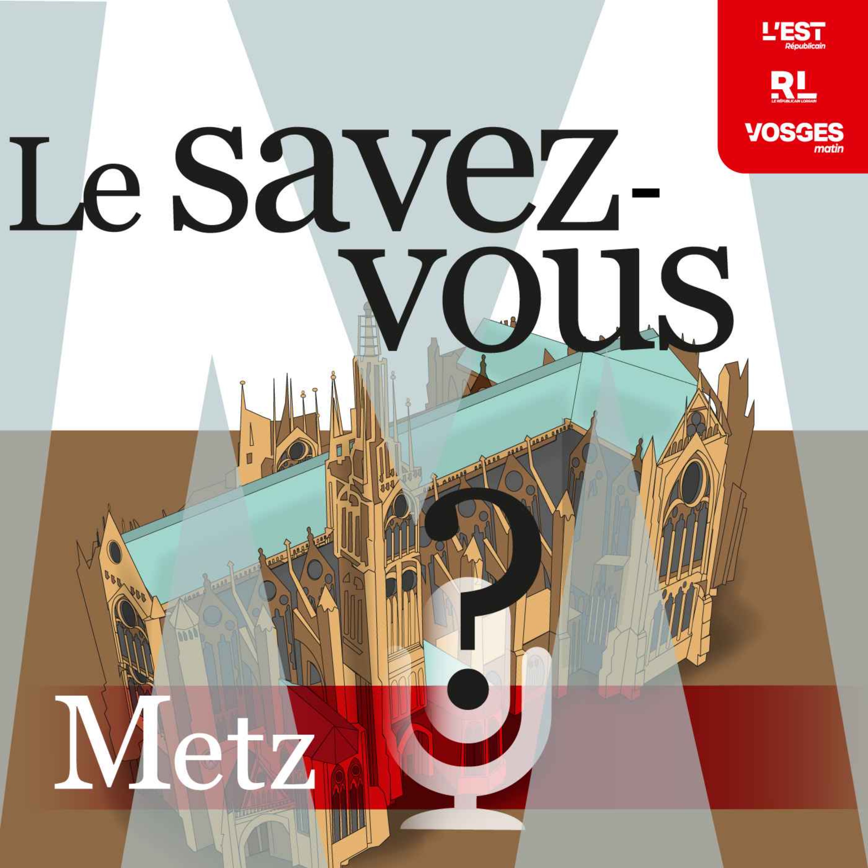 cover art for Rediffusion : Savez-vous où la guillotine des Messins avait été installée ?