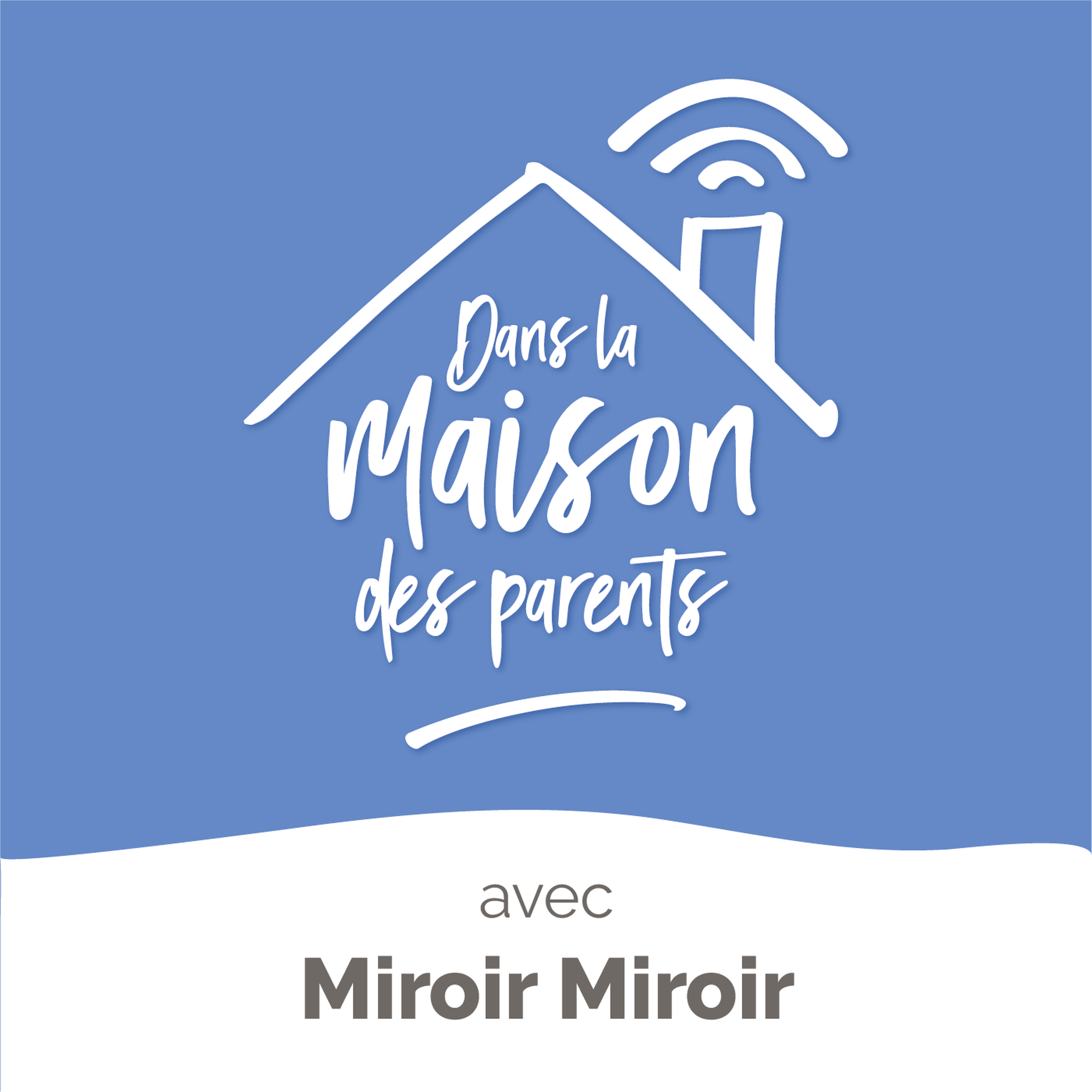 Dans la Maison des Parents