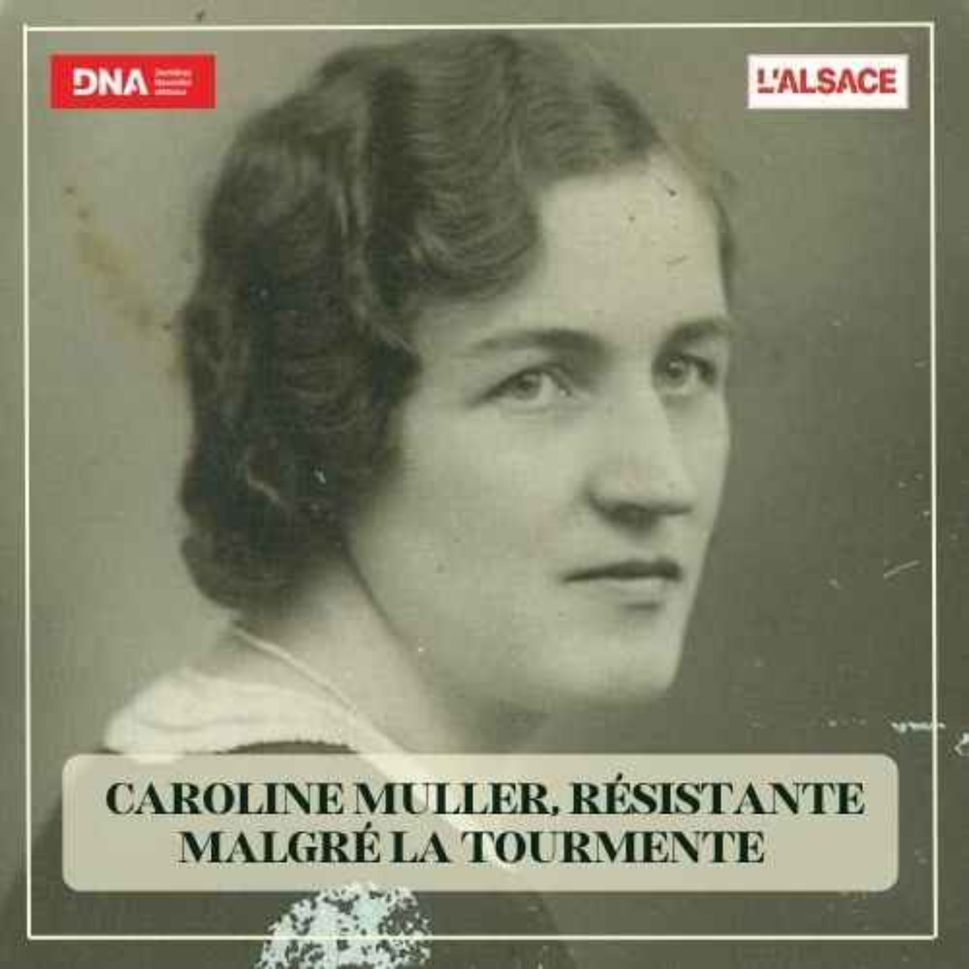 Caroline Muller dans l’horreur du camp de Ravensbrück