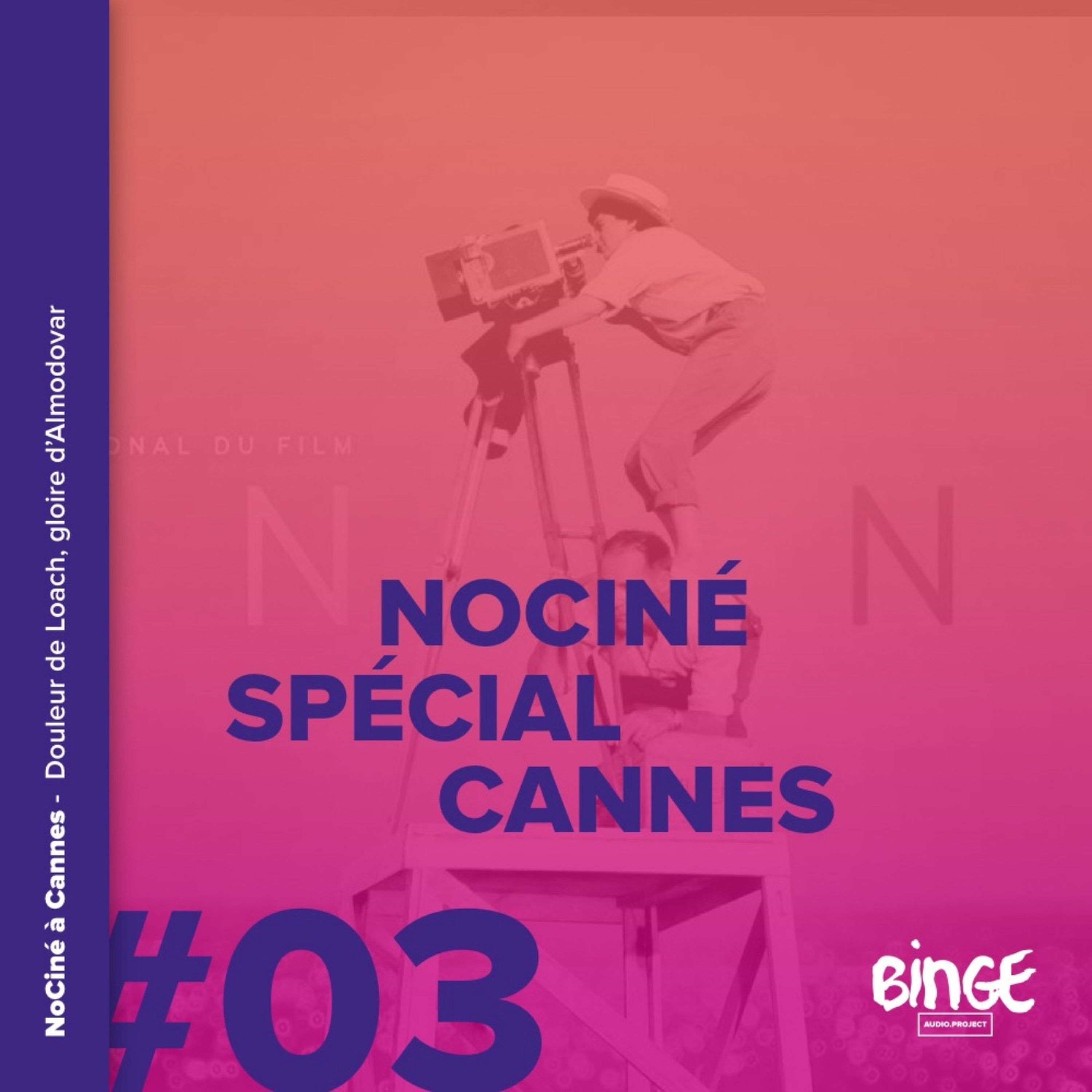 cover art for Cannes - Douleur de Loach, gloire d'Almodóvar