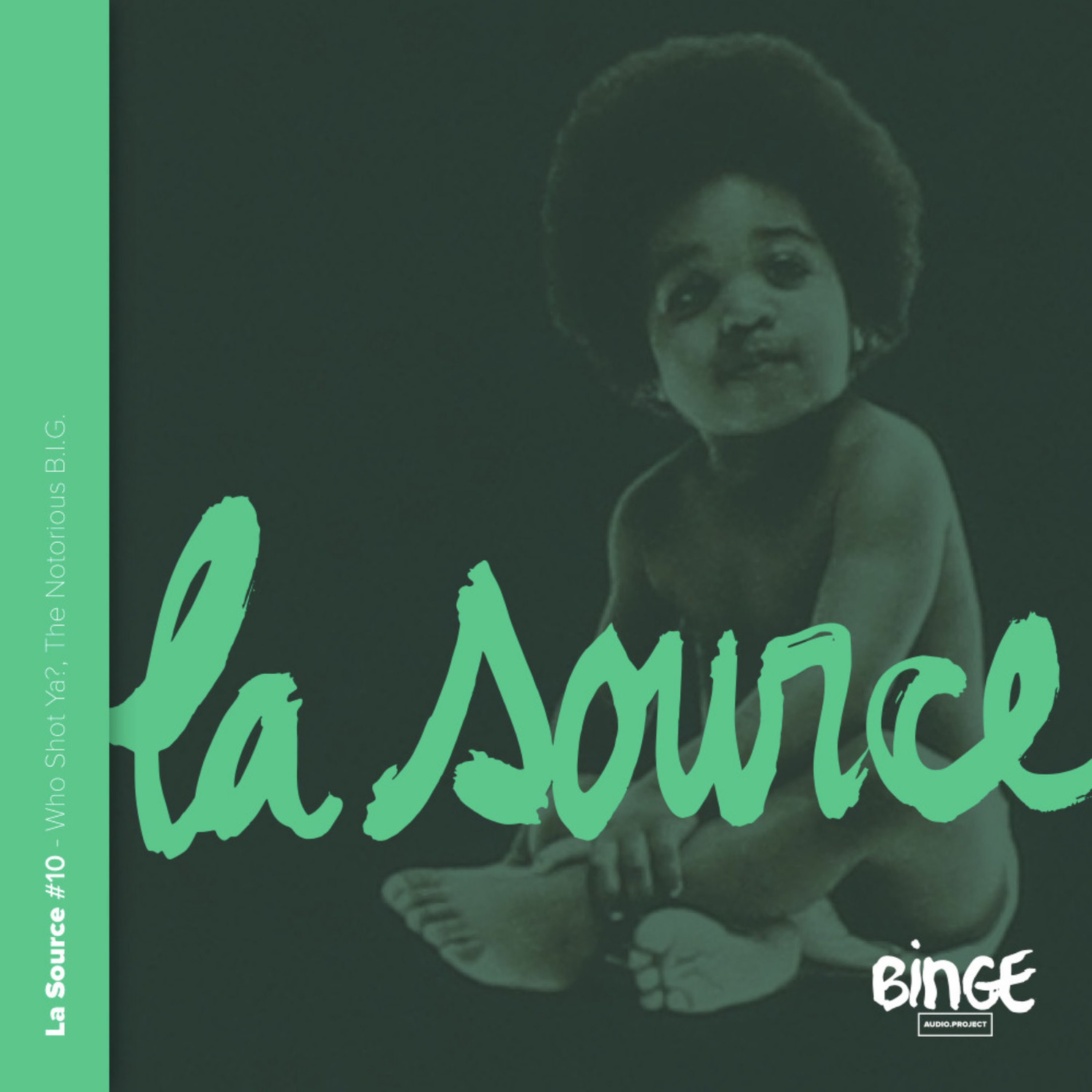 La Source #10 - Who Shot Ya?, The Notorious B.I.G.
