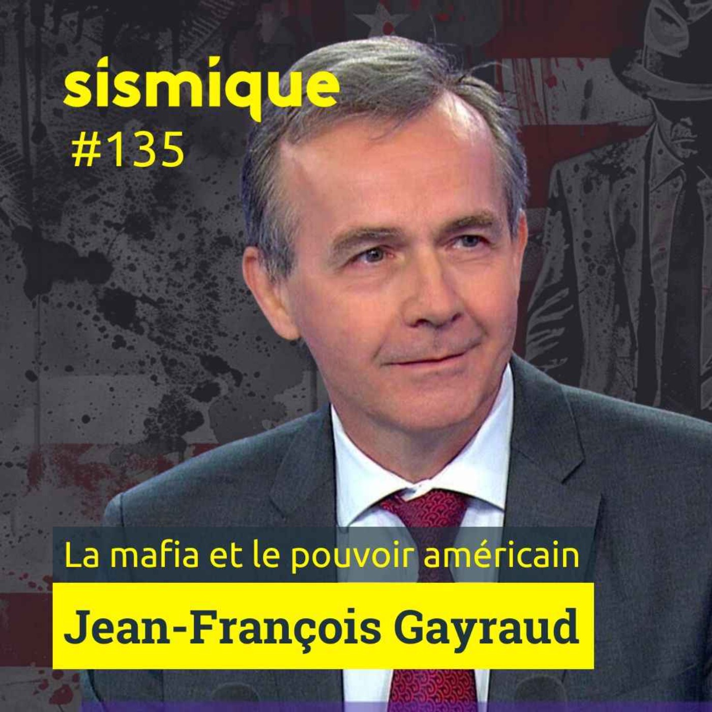 135/1. La Mafia et le Pouvoir américain - JEAN-FRANÇOIS GAYRAUD