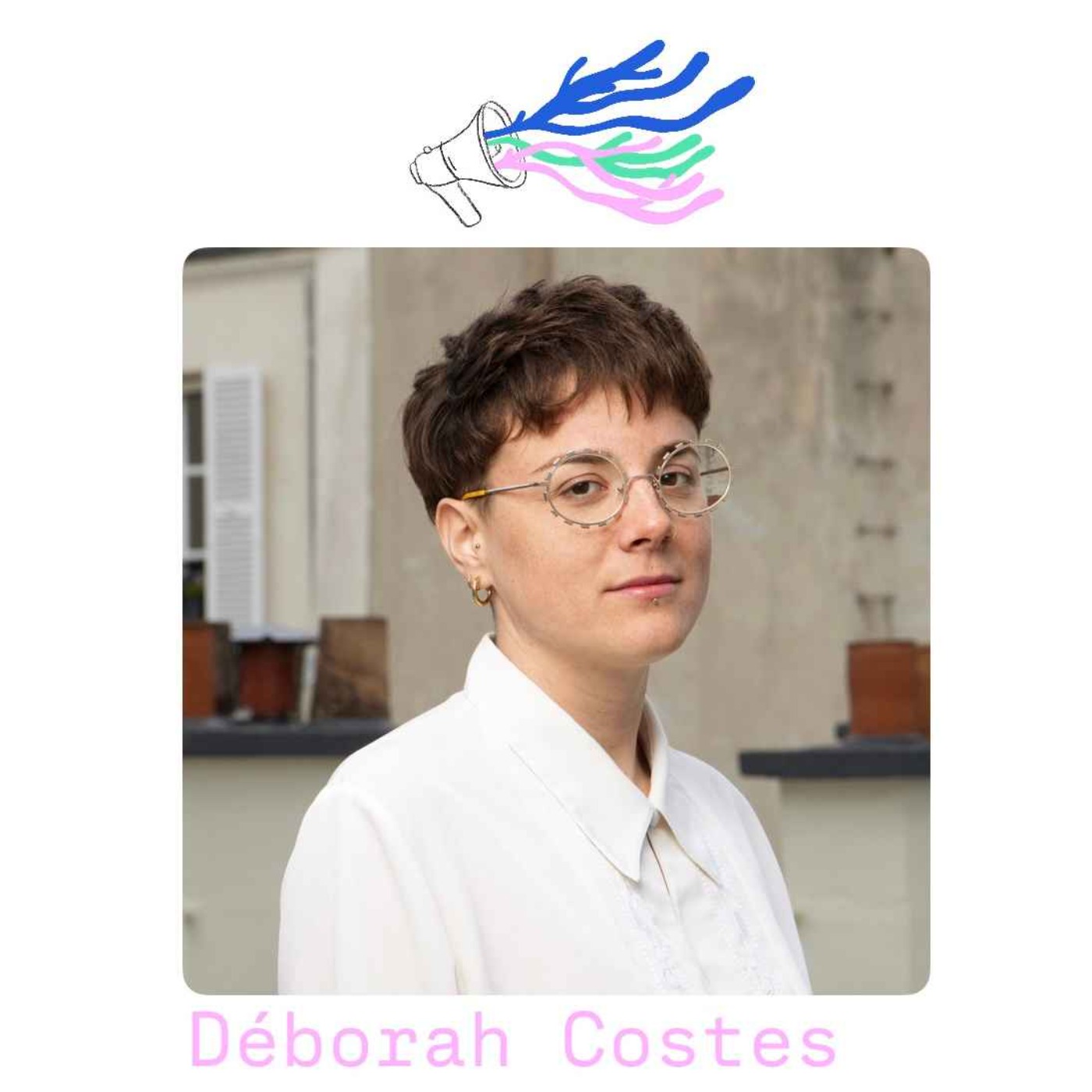 Reprendre corps, rencontre avec Déborah Costes