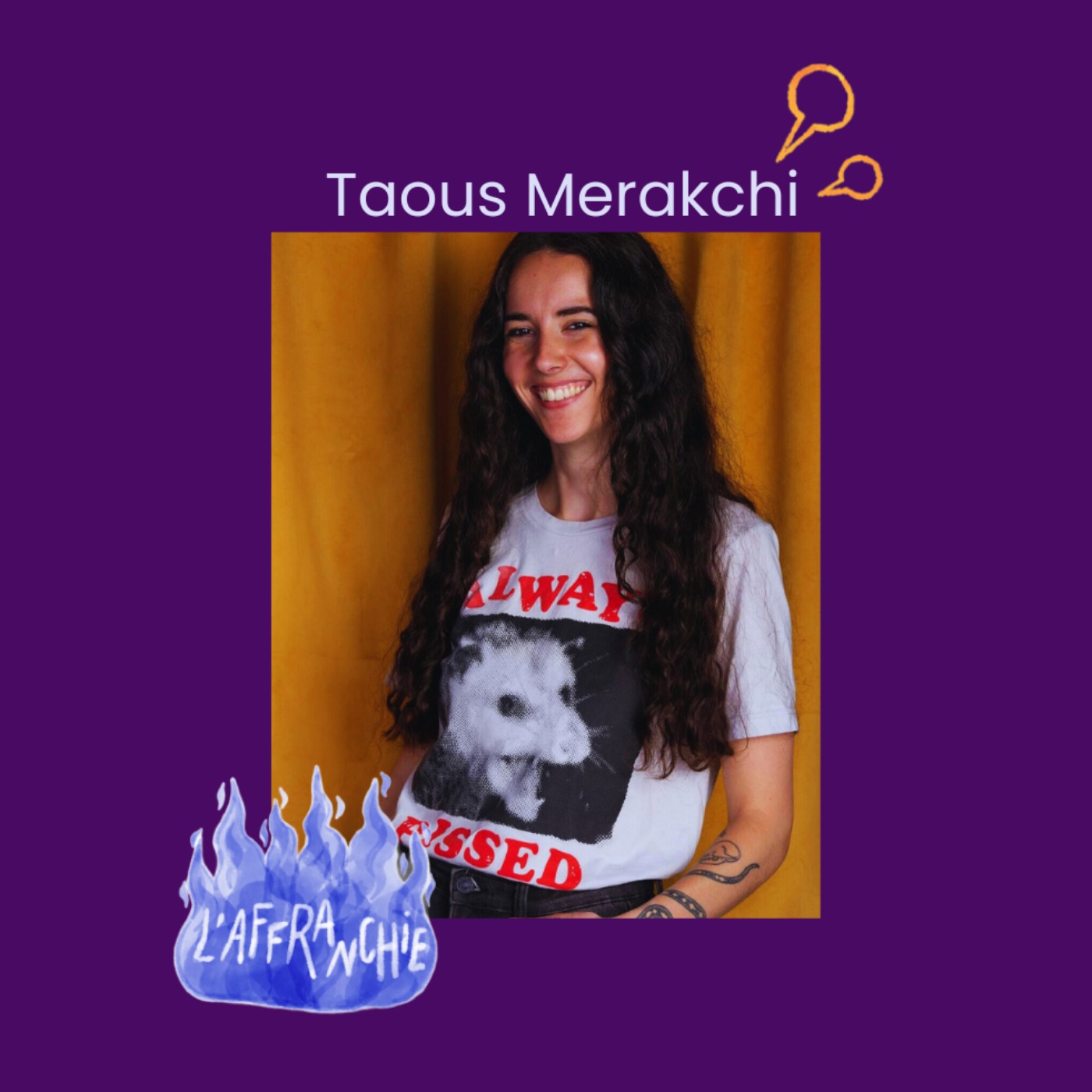 Monstrueuse, rencontre avec Taous Merakchi