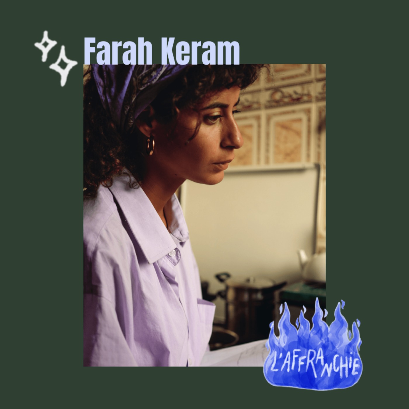 Cuisines d'Afrique du Nord, rencontre avec Farah Keram
