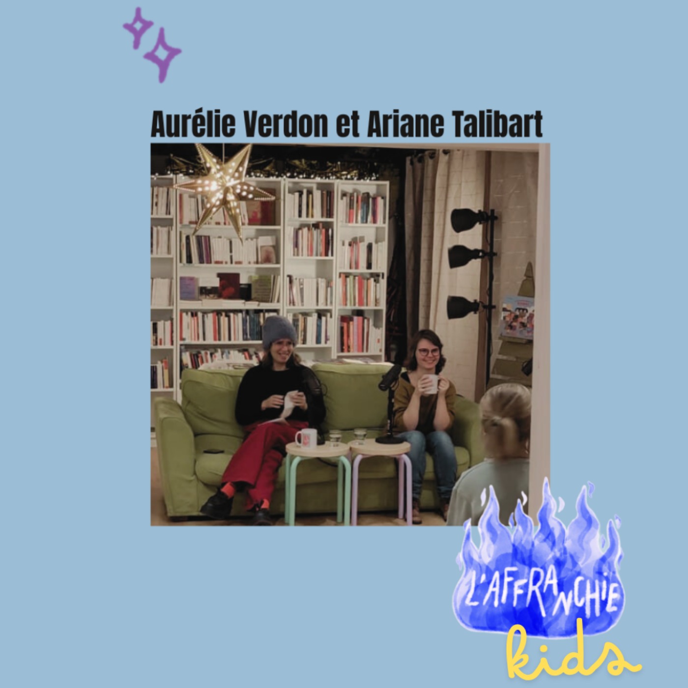 Mes premiers chants de révolte, rencontre avec Aurélie Verdon et Ariane Talibart