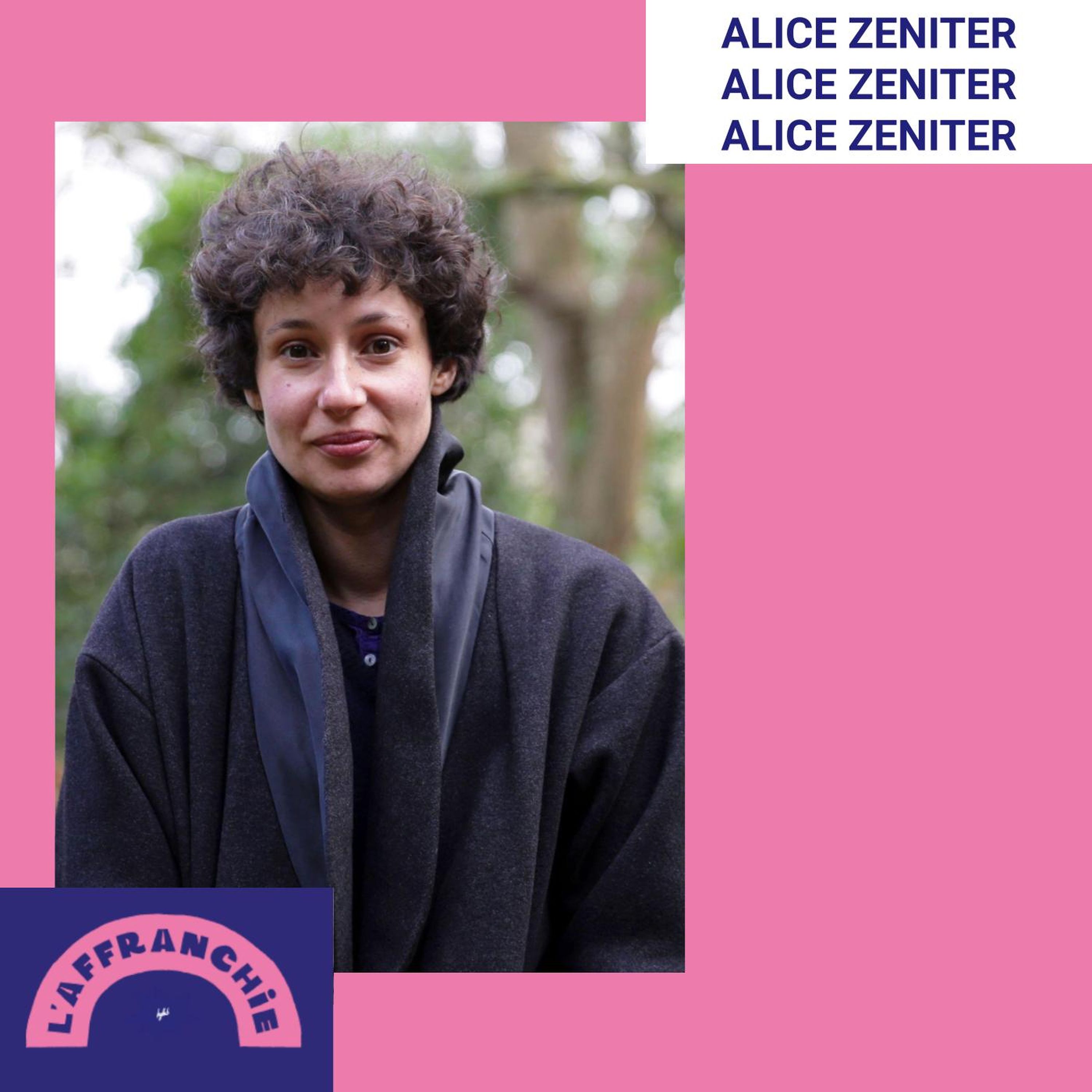 cover art for Je suis une fille sans histoire / Rencontre avec Alice Zeniter