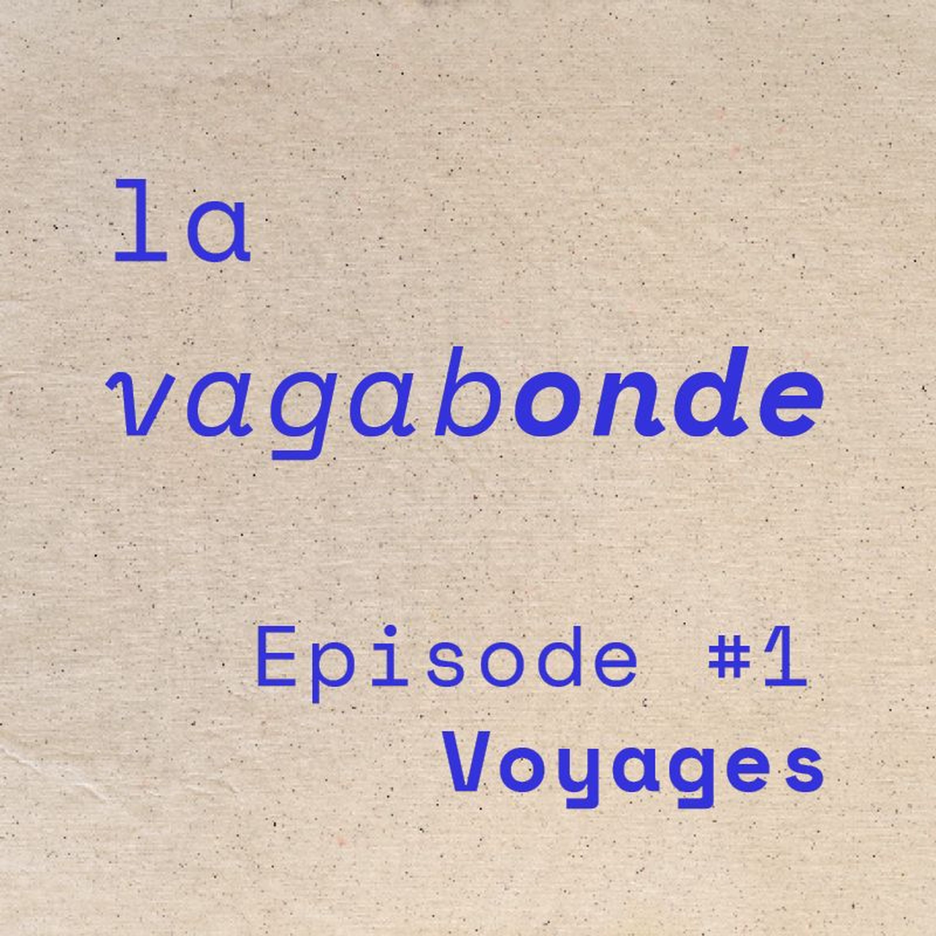 La Vagabonde Podcast