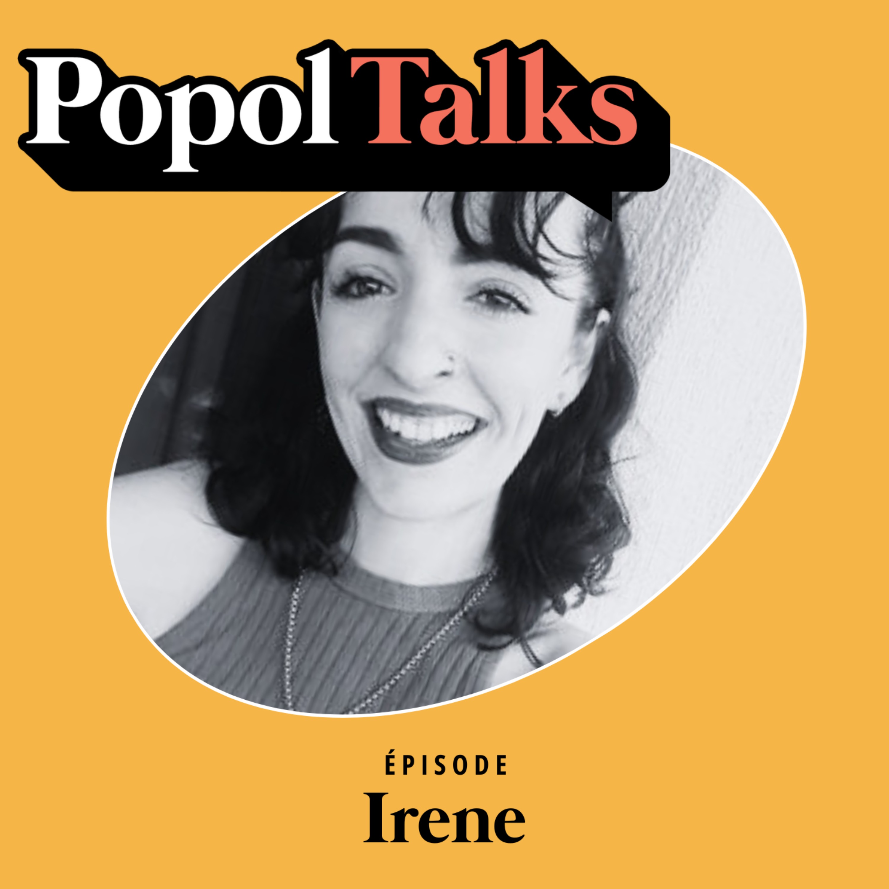 cover of episode Popol Talks #6 : Irene