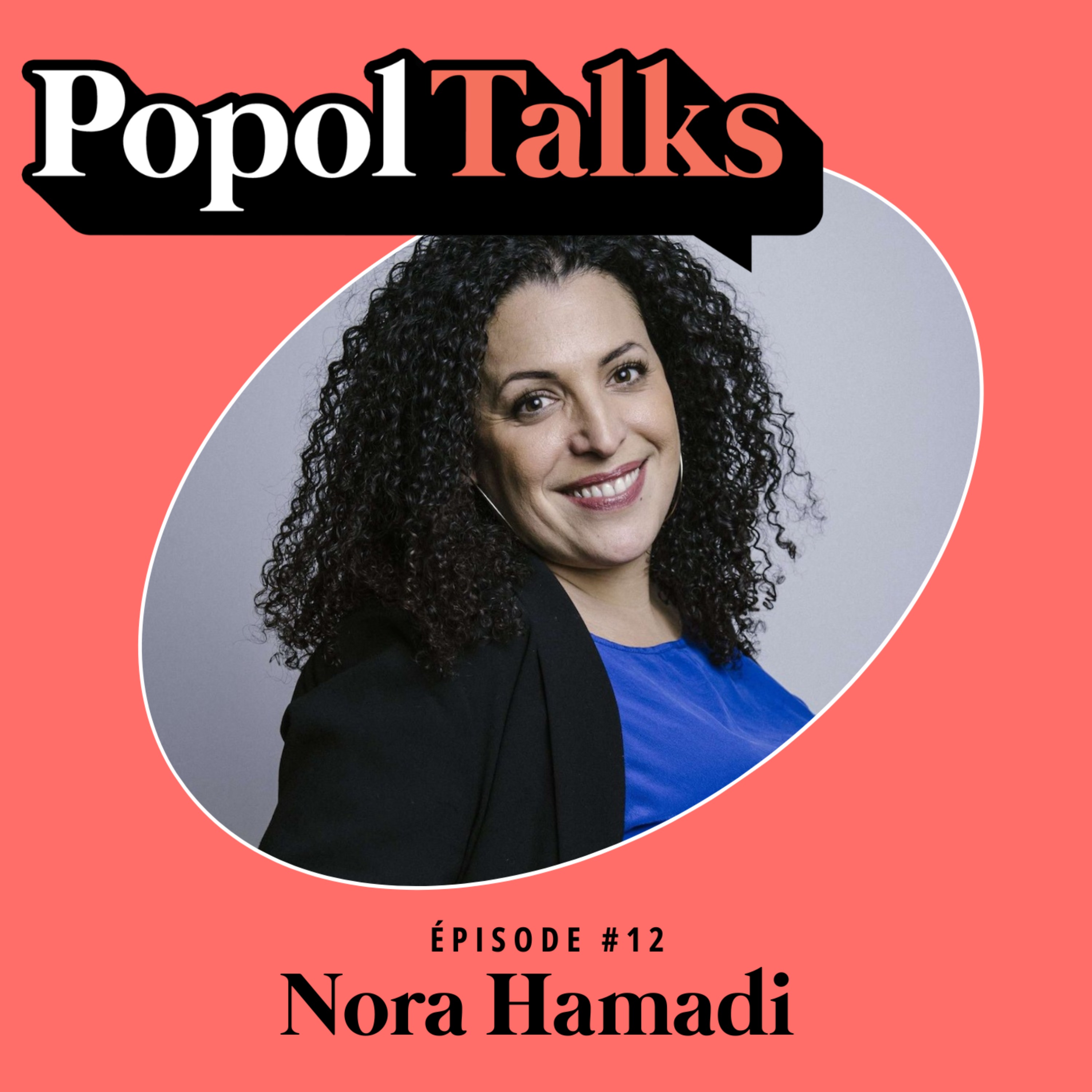 cover art for Popol Talks #12 : Nora Hamadi 