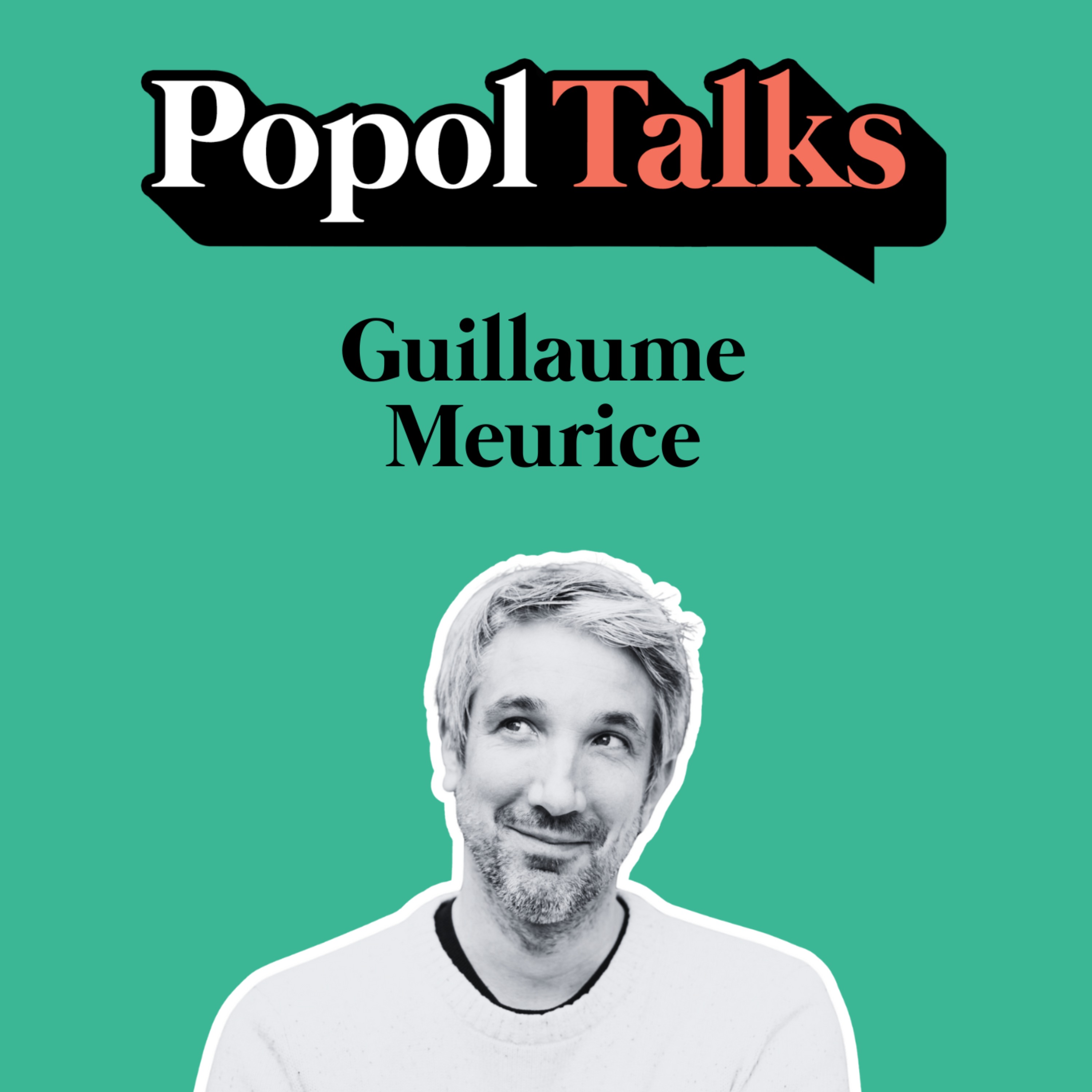 cover art for Popol Talks #16 : Guillaume Meurice 