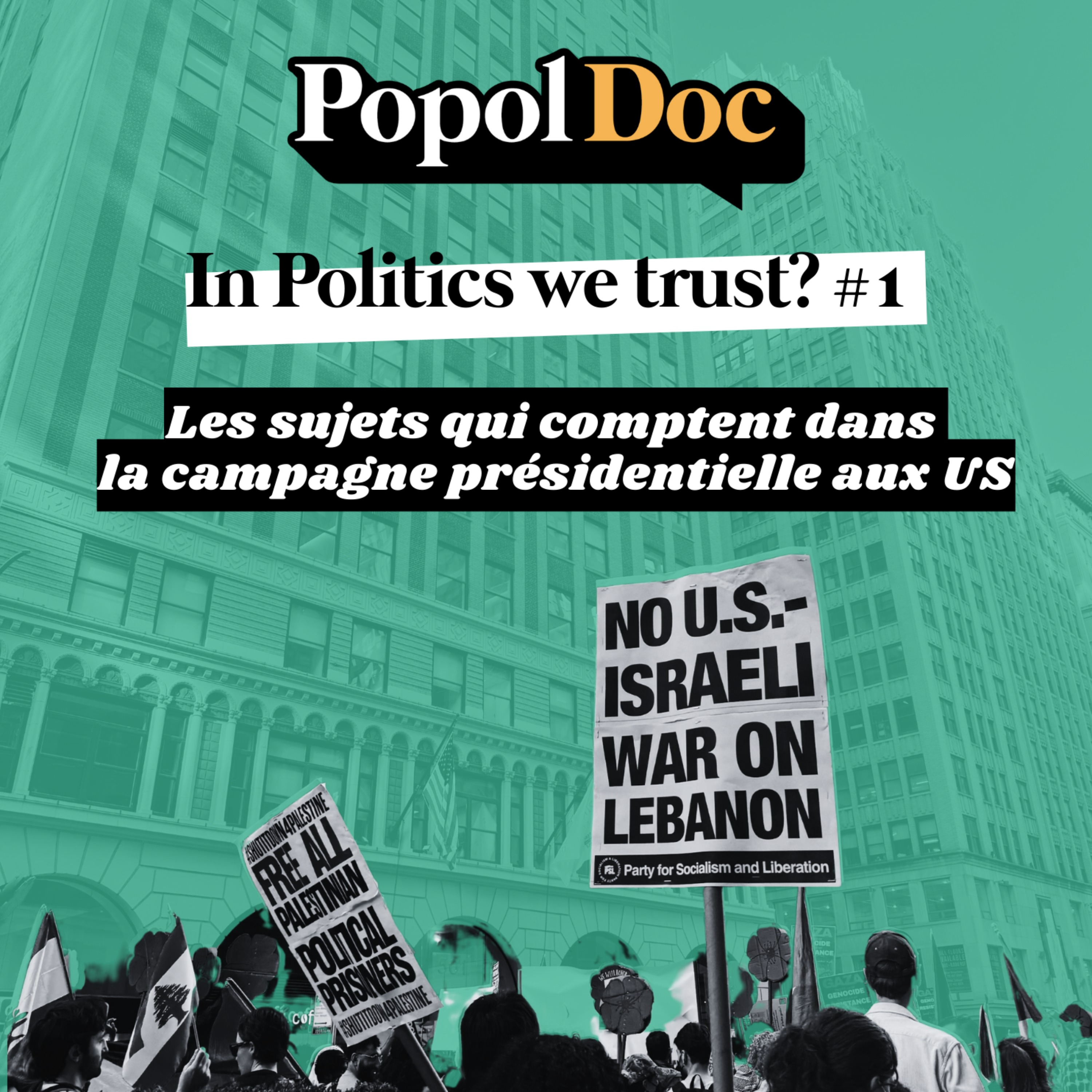 cover of episode Popol Doc : In Politics we trust? #1. La Palestine