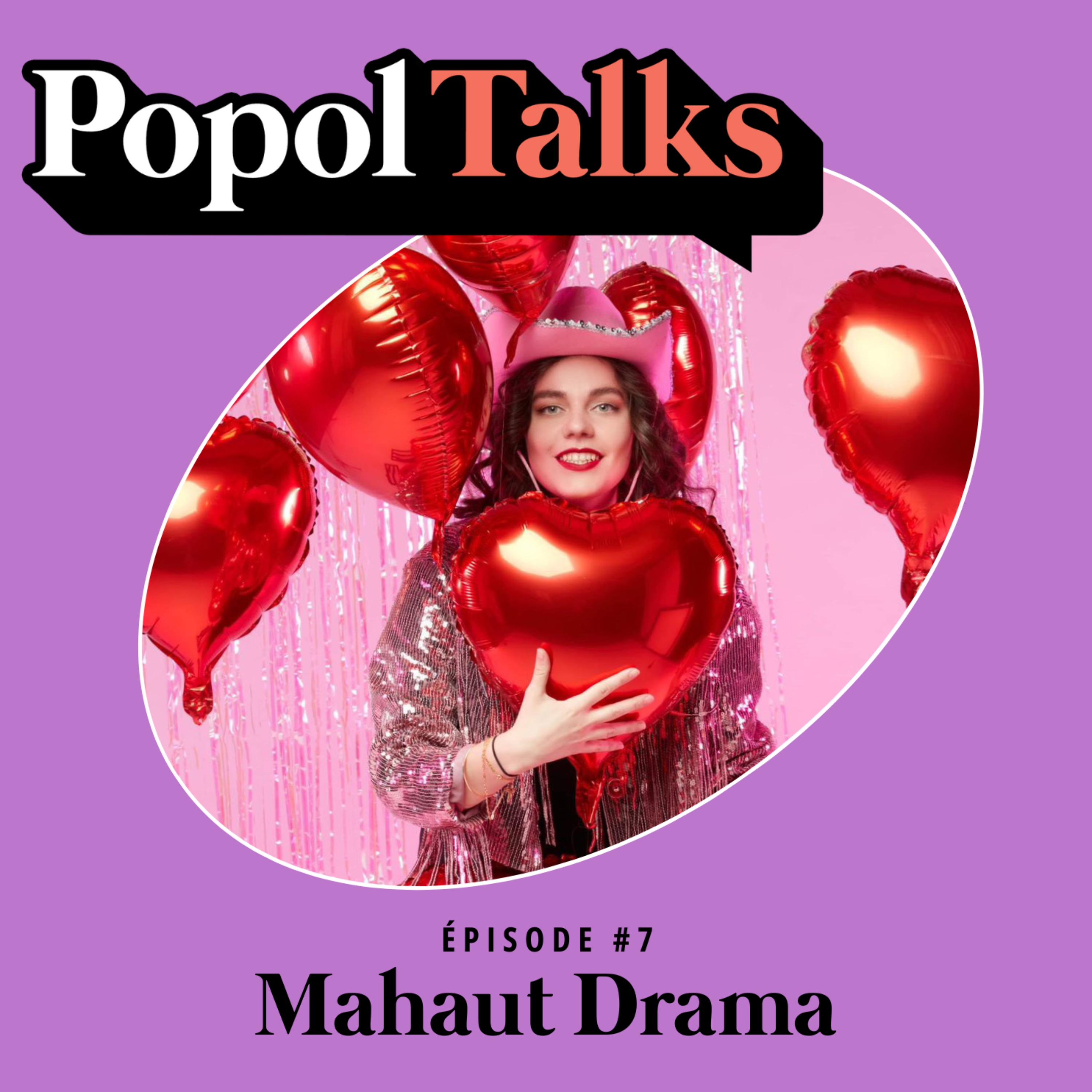 cover of episode REDIFFUSION : Popol Talk avec Mahaut Drama