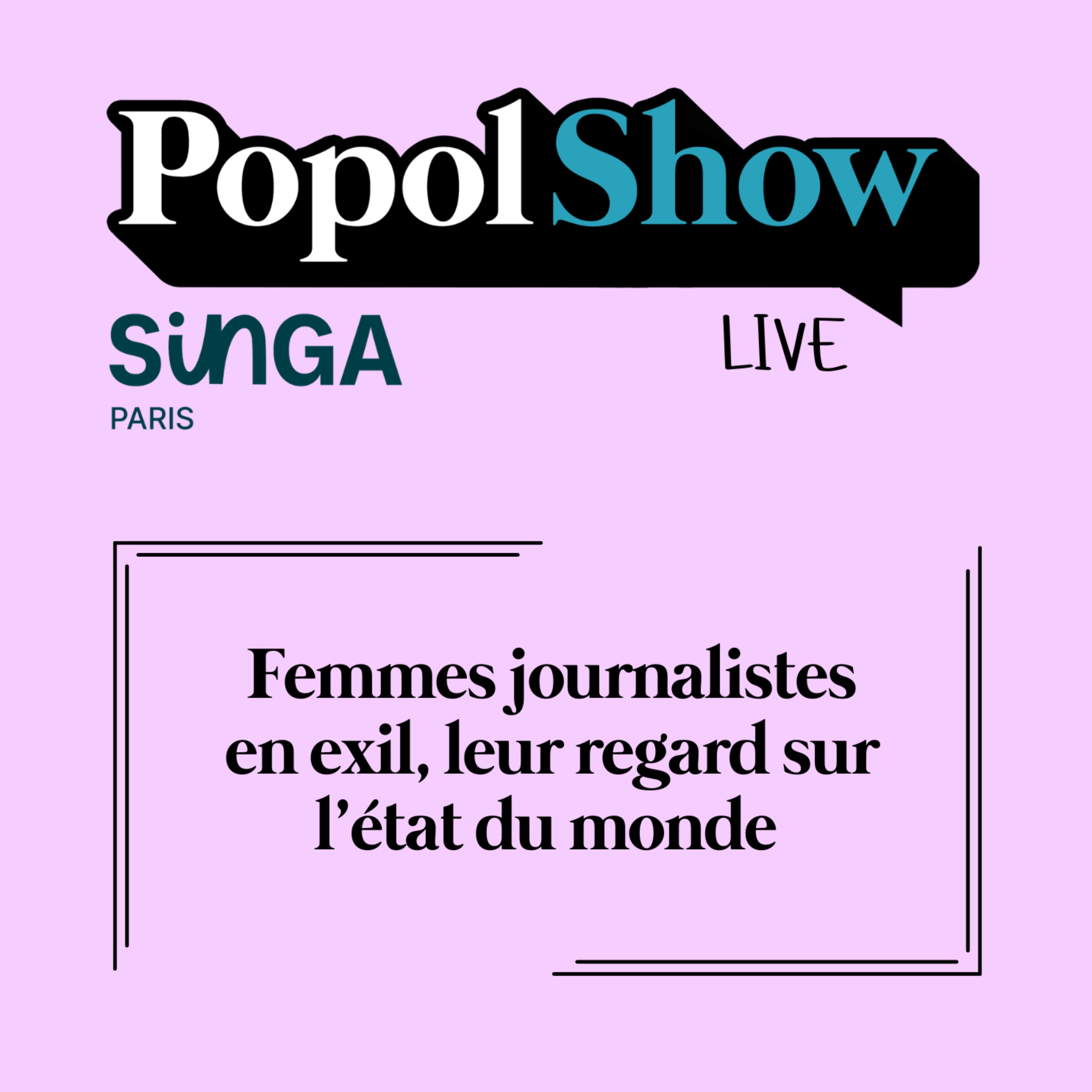 cover of episode Popol Show : Femmes journalistes en exil, leur regard sur le monde