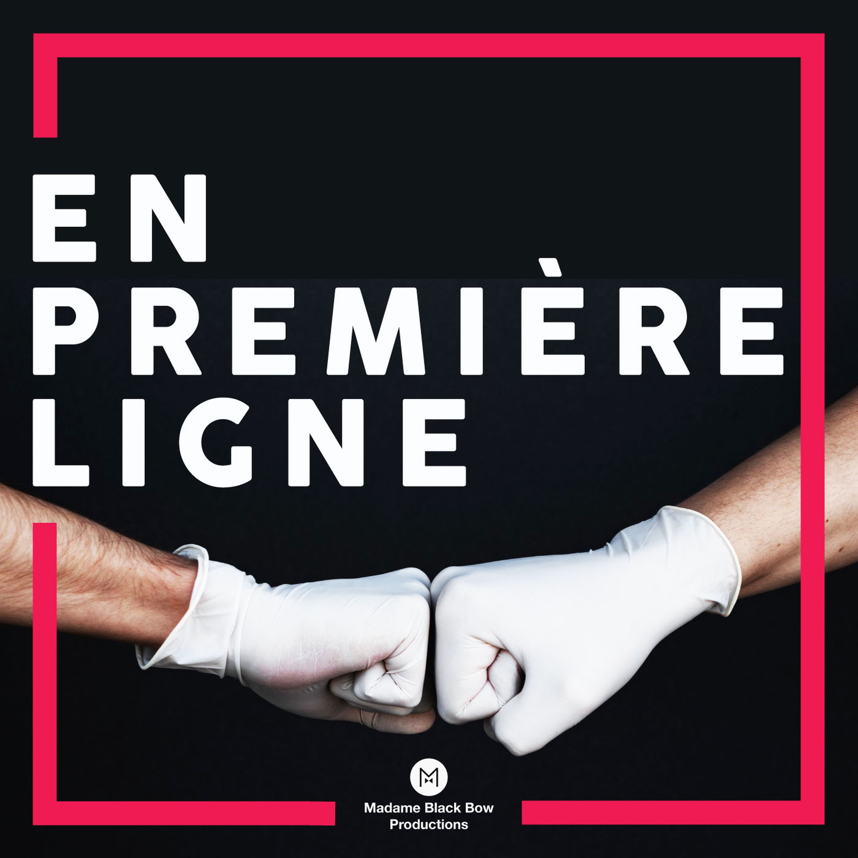 En première ligne podcast