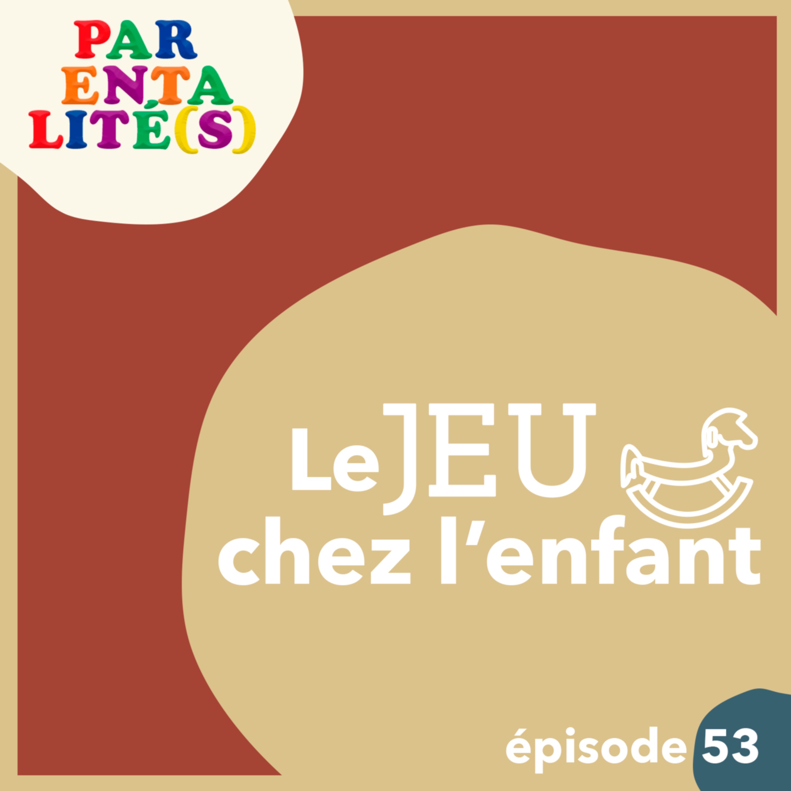 Le jeu chez l’enfant