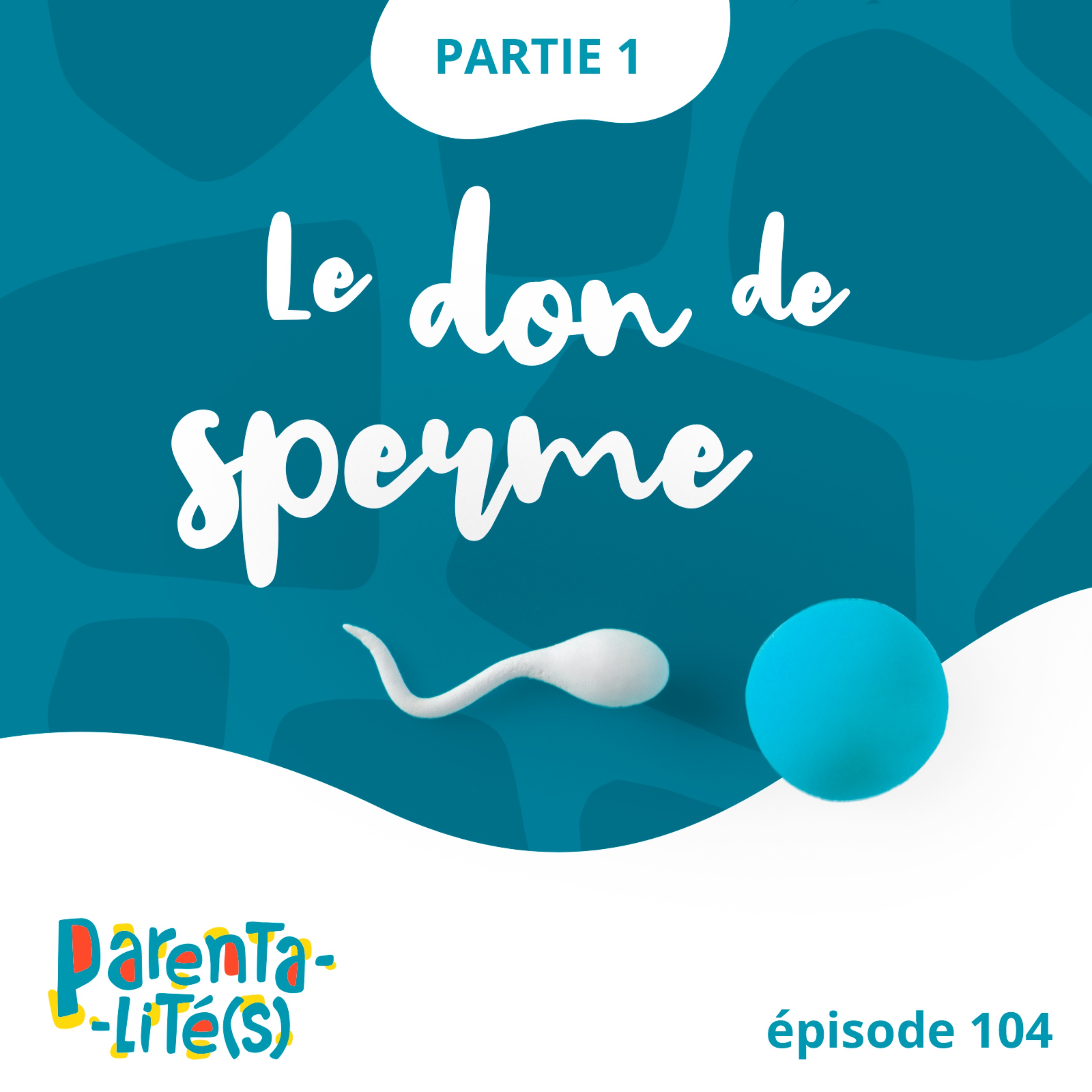 cover art for Le don de sperme - partie 1