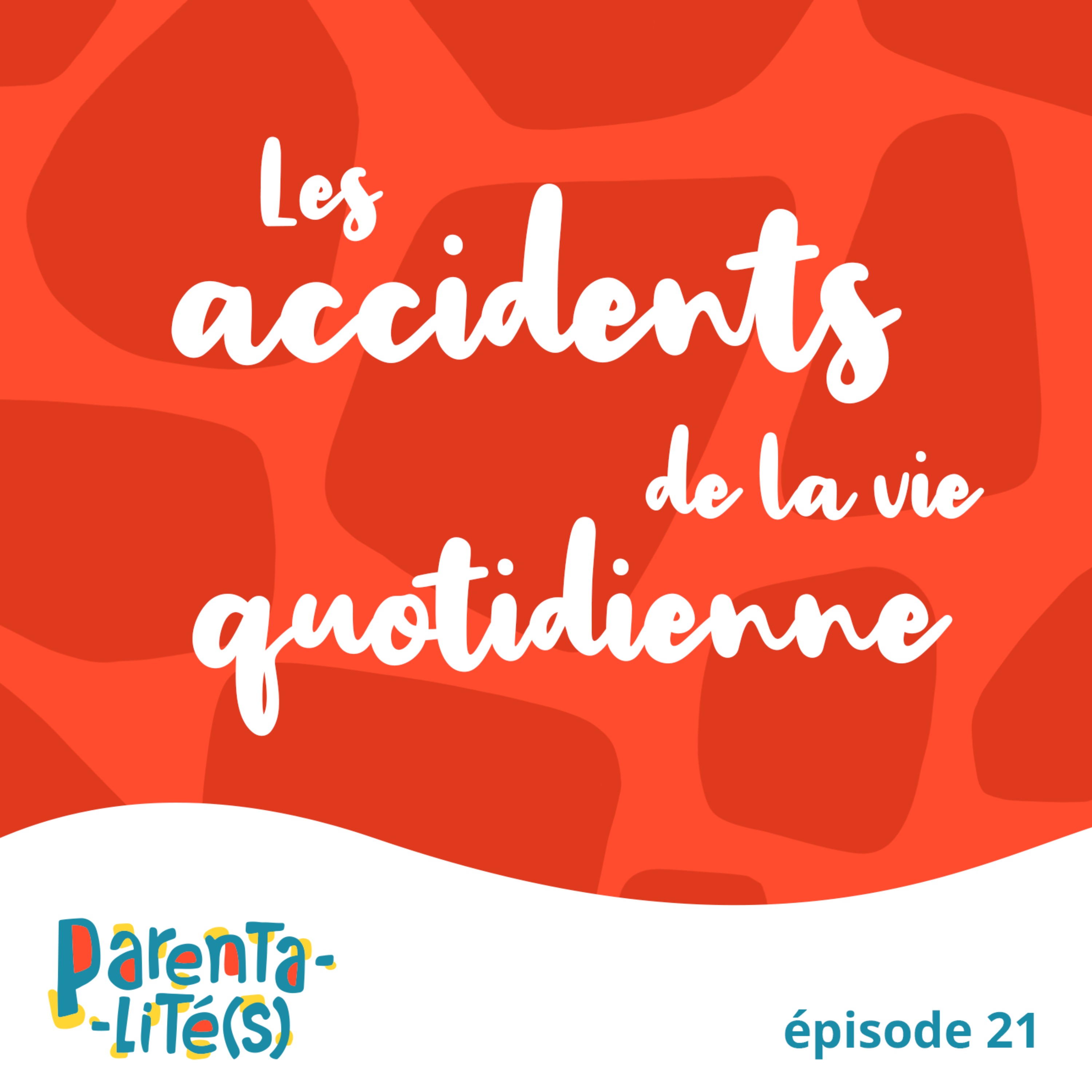 Les accidents de la vie quotidienne