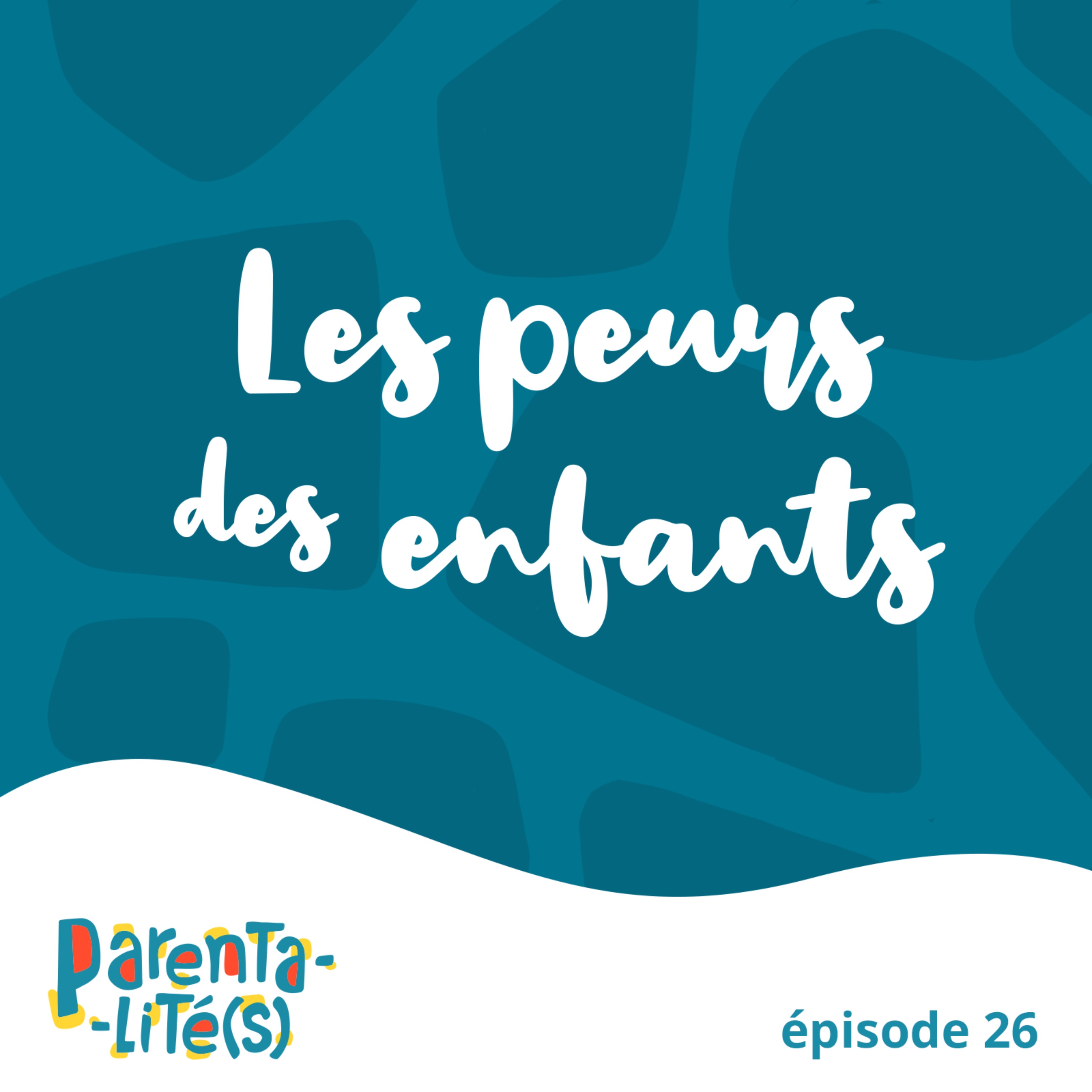 Les peurs des enfants