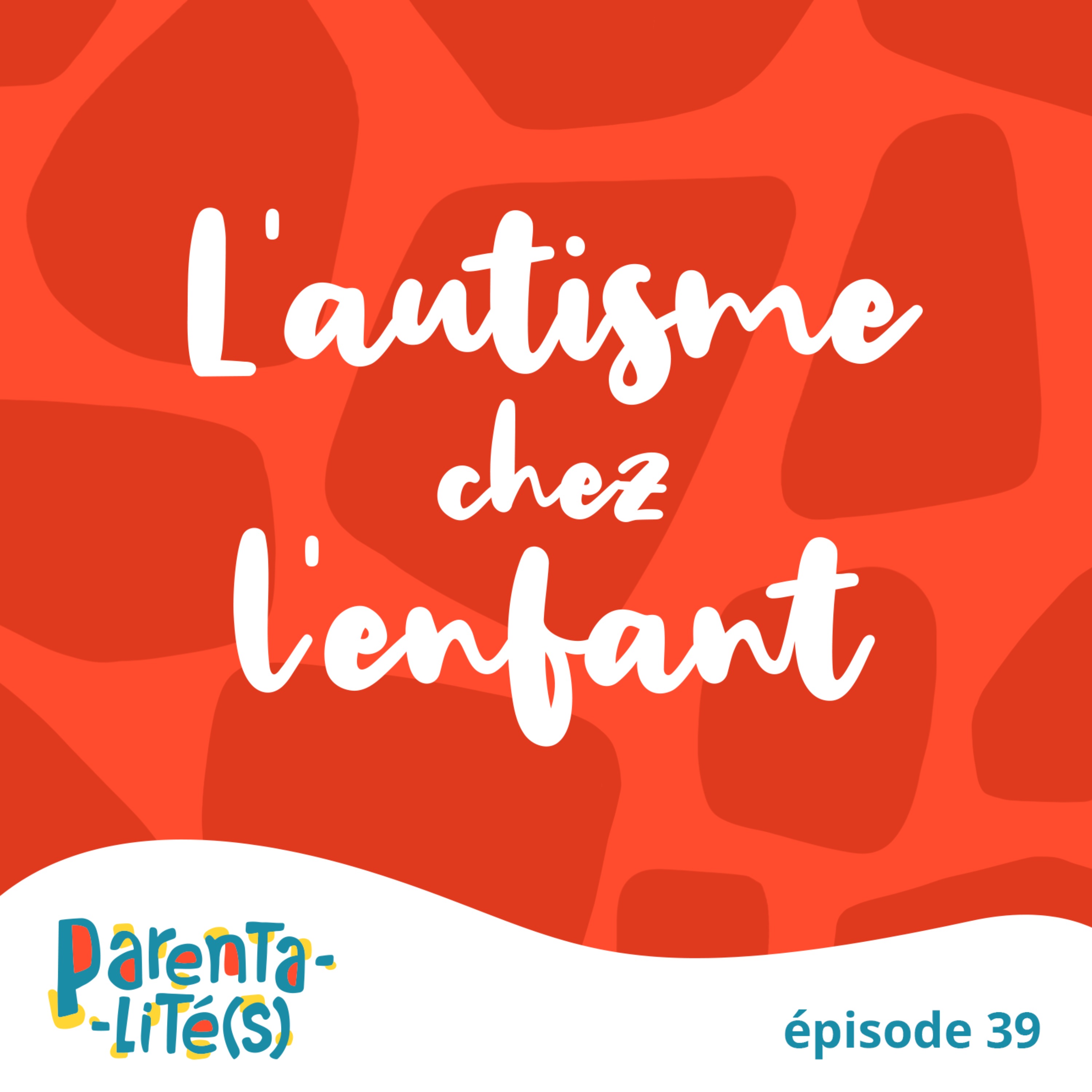 L'autisme chez l'enfant