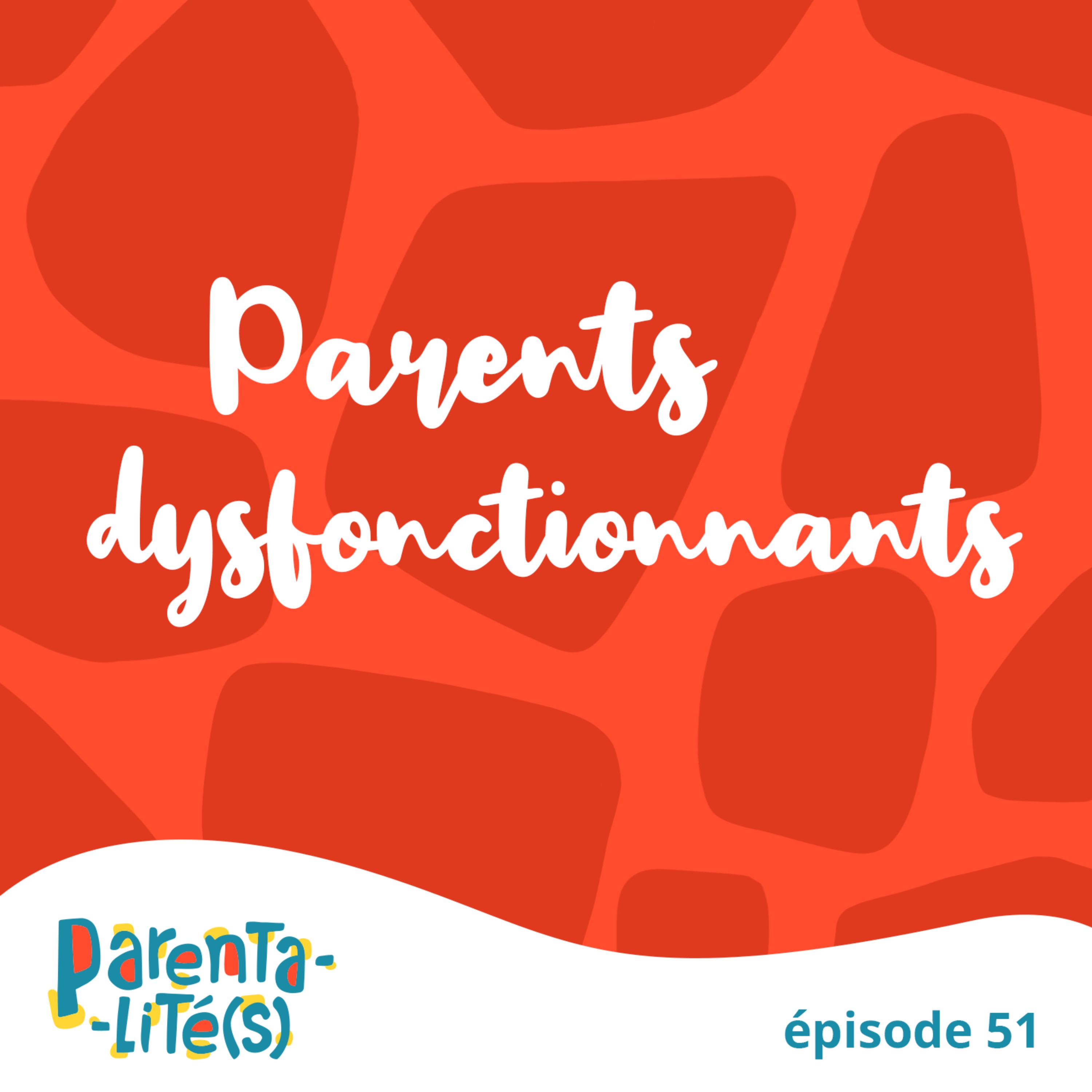 Parents dysfonctionnants