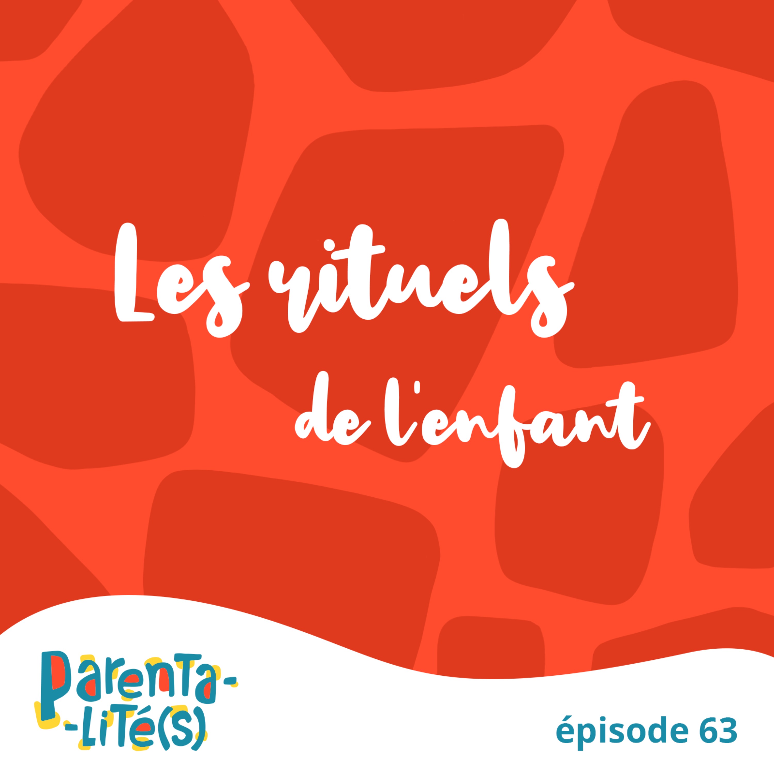 Les rituels de l'enfant