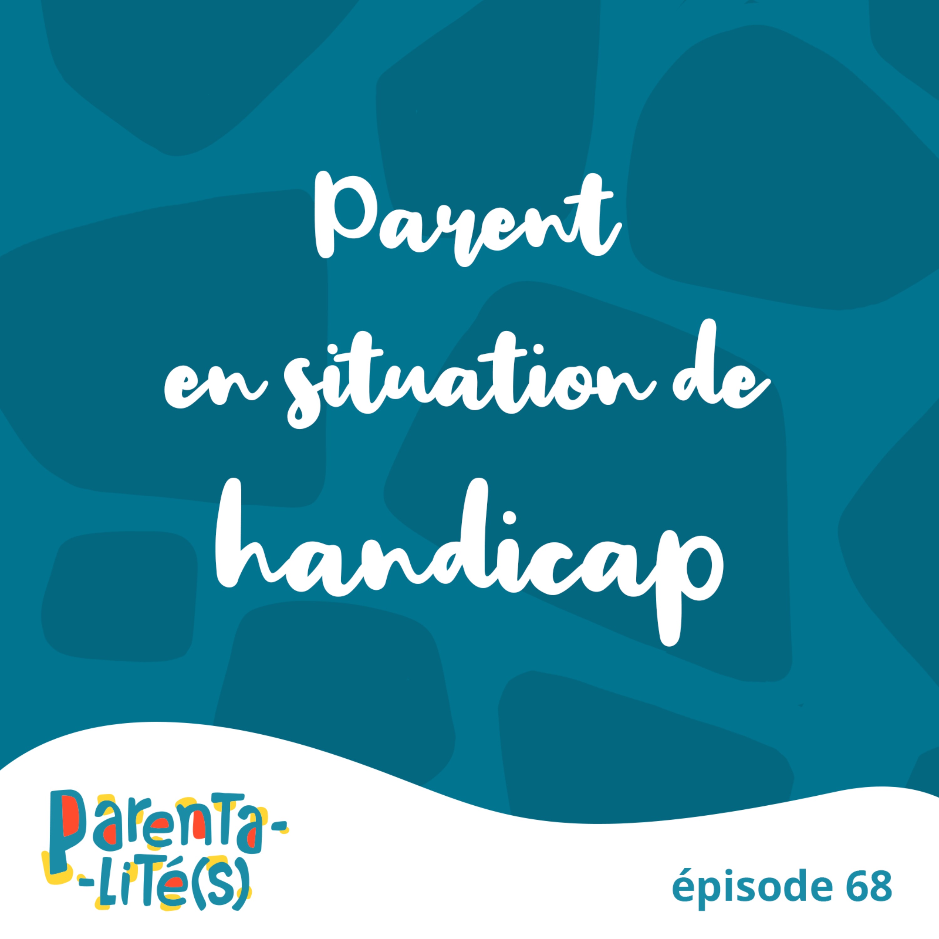 Parent en situation de handicap
