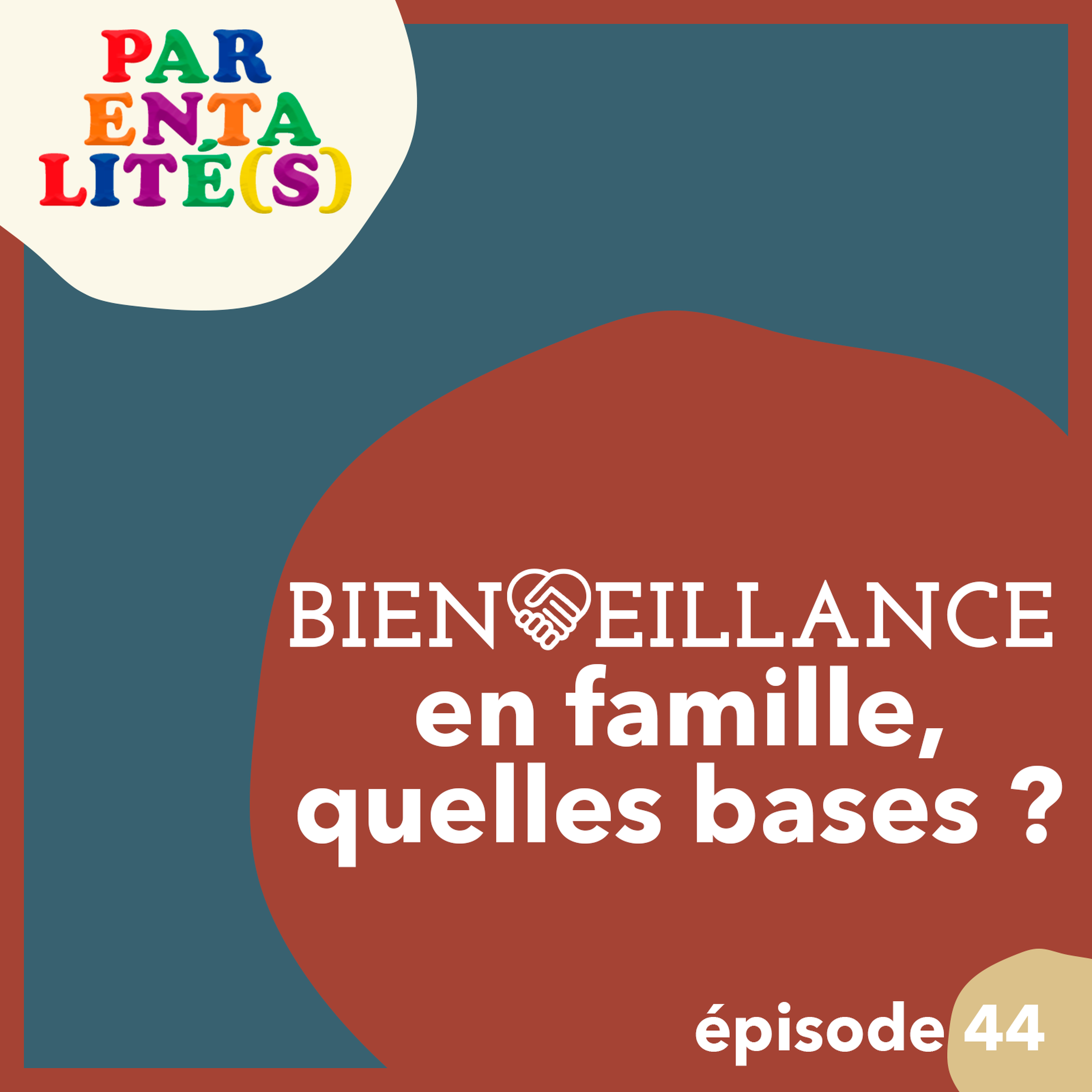 Bienveillance en famille, quelles bases ?