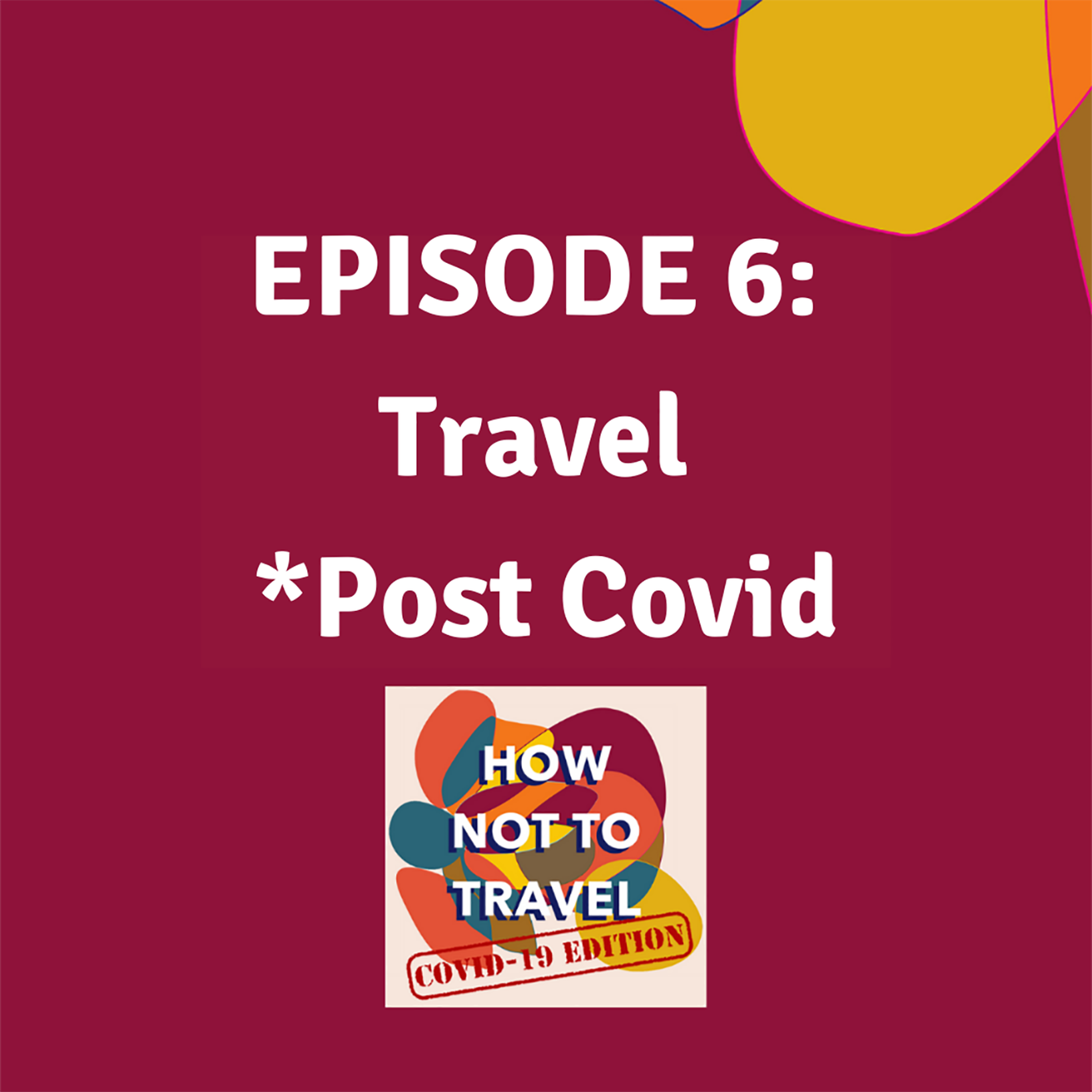Travel *Post Covid