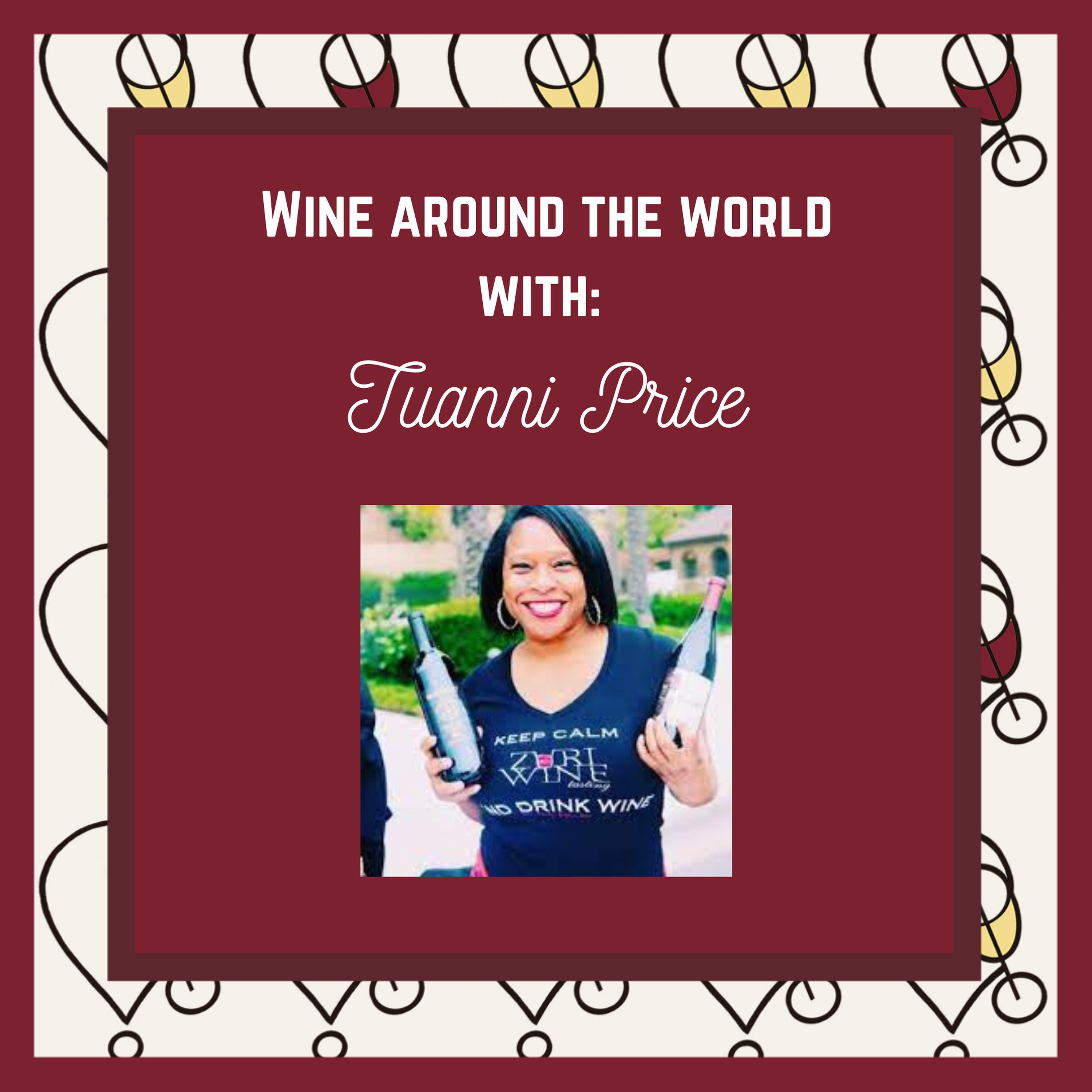 cover art for Wine Around the World with: Tuanni Price