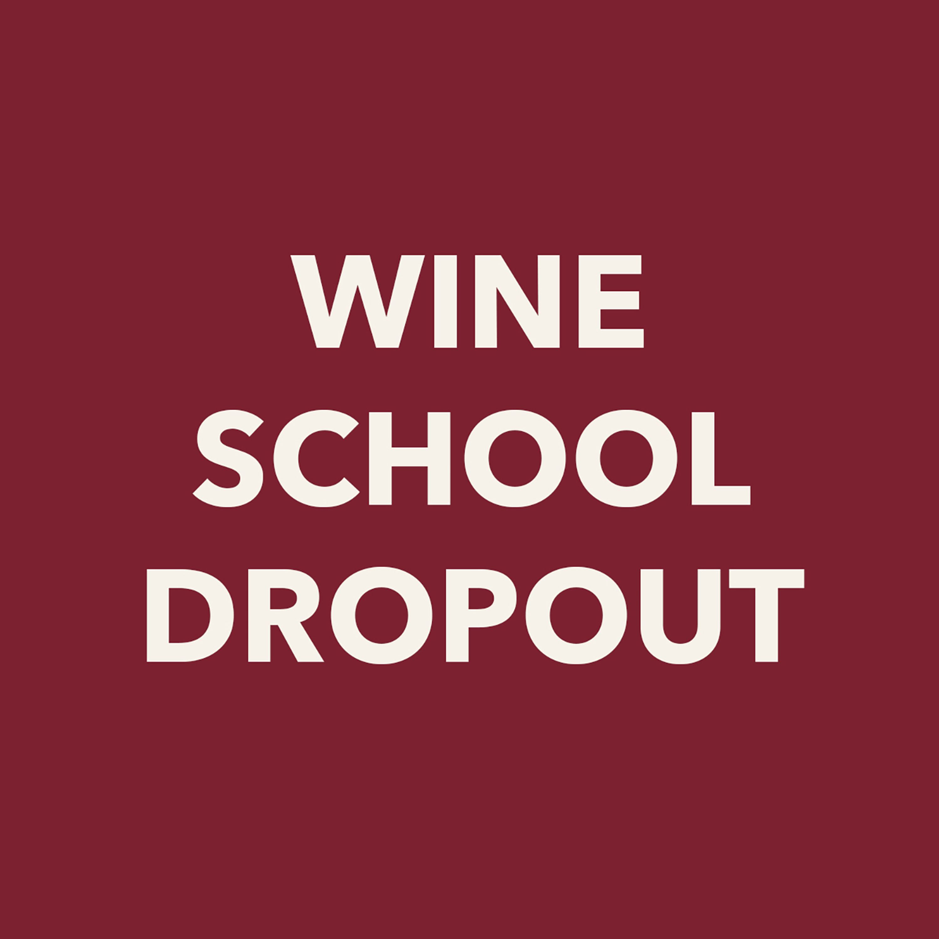 cover art for Studio Ochenta Presents: Wine School Dropout
