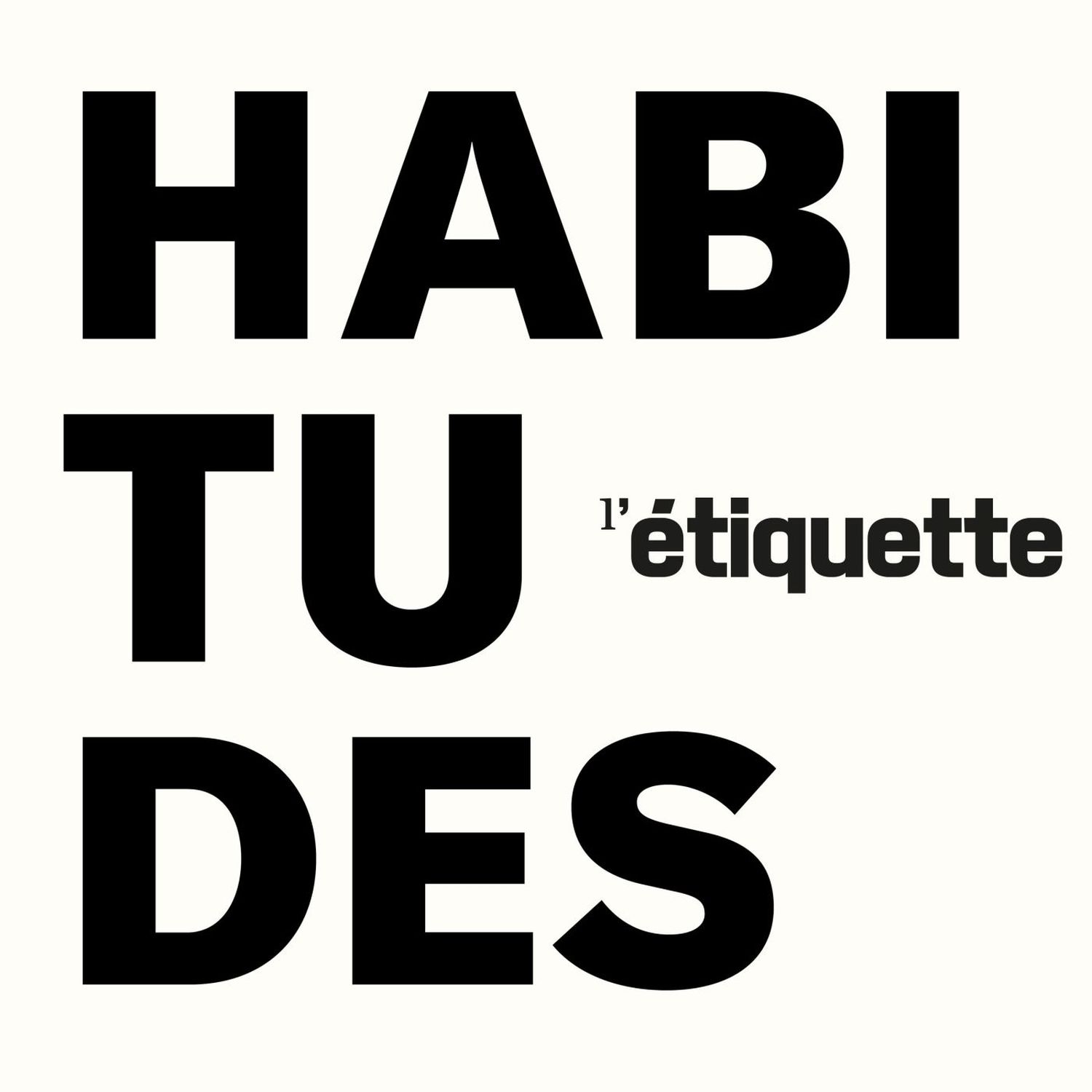 HABITUDES #70 – Guillaume Durand