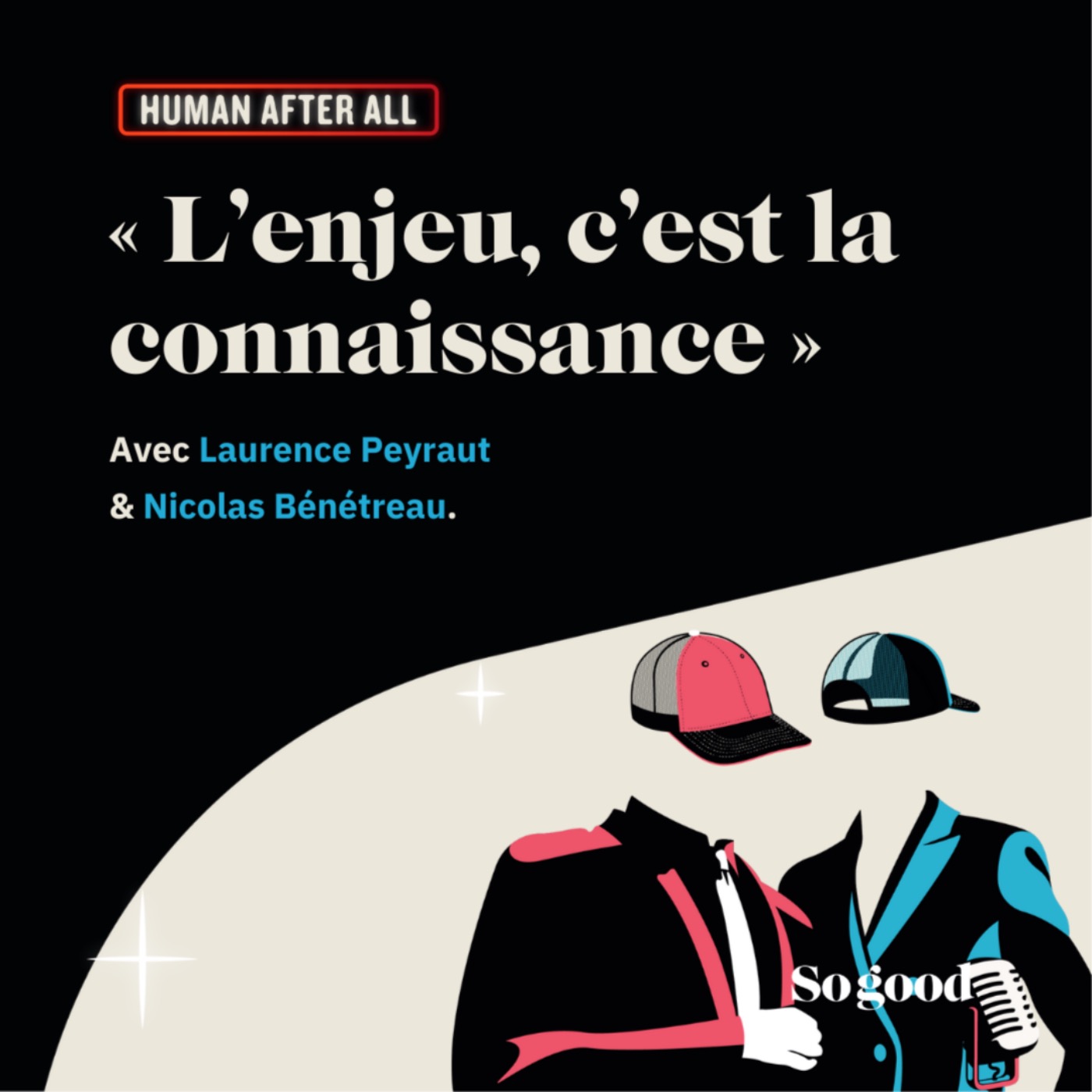 #8 HUMAN AFTER ALL, avec Patricia Ricard et Hélène Valade.