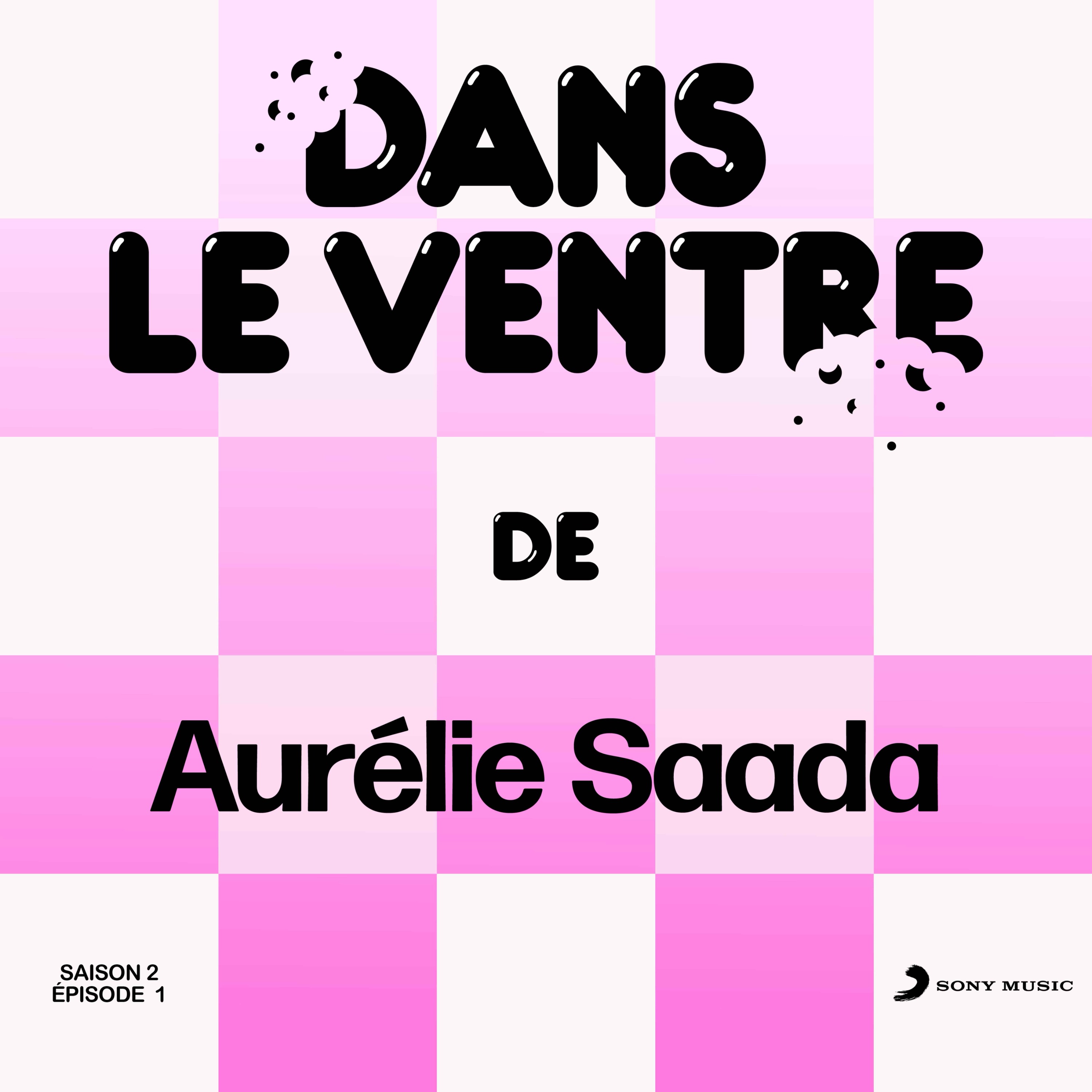 Episode 1 (Saison 2) - Aurélie Saada