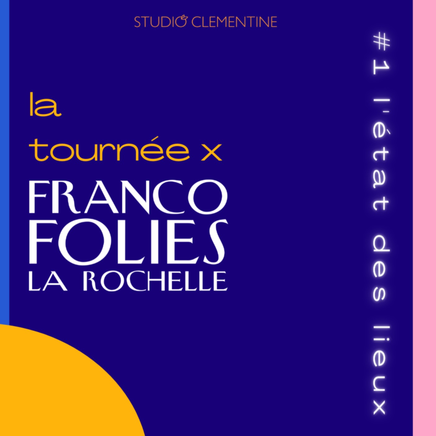 cover art for La tournée x FrancoFolies de la Rochelle #1 L'état des lieux