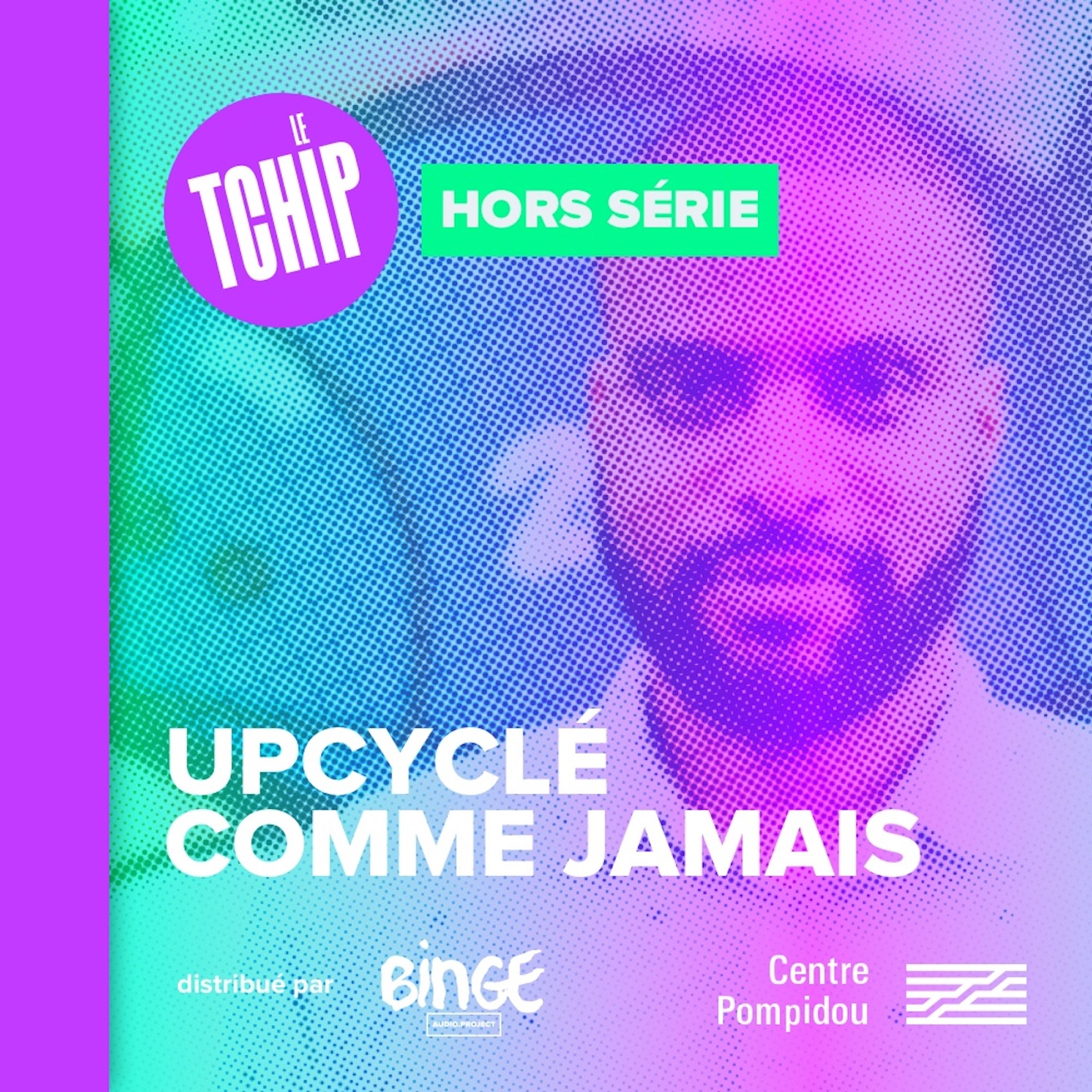 Hors-série - Upcyclé comme jamais