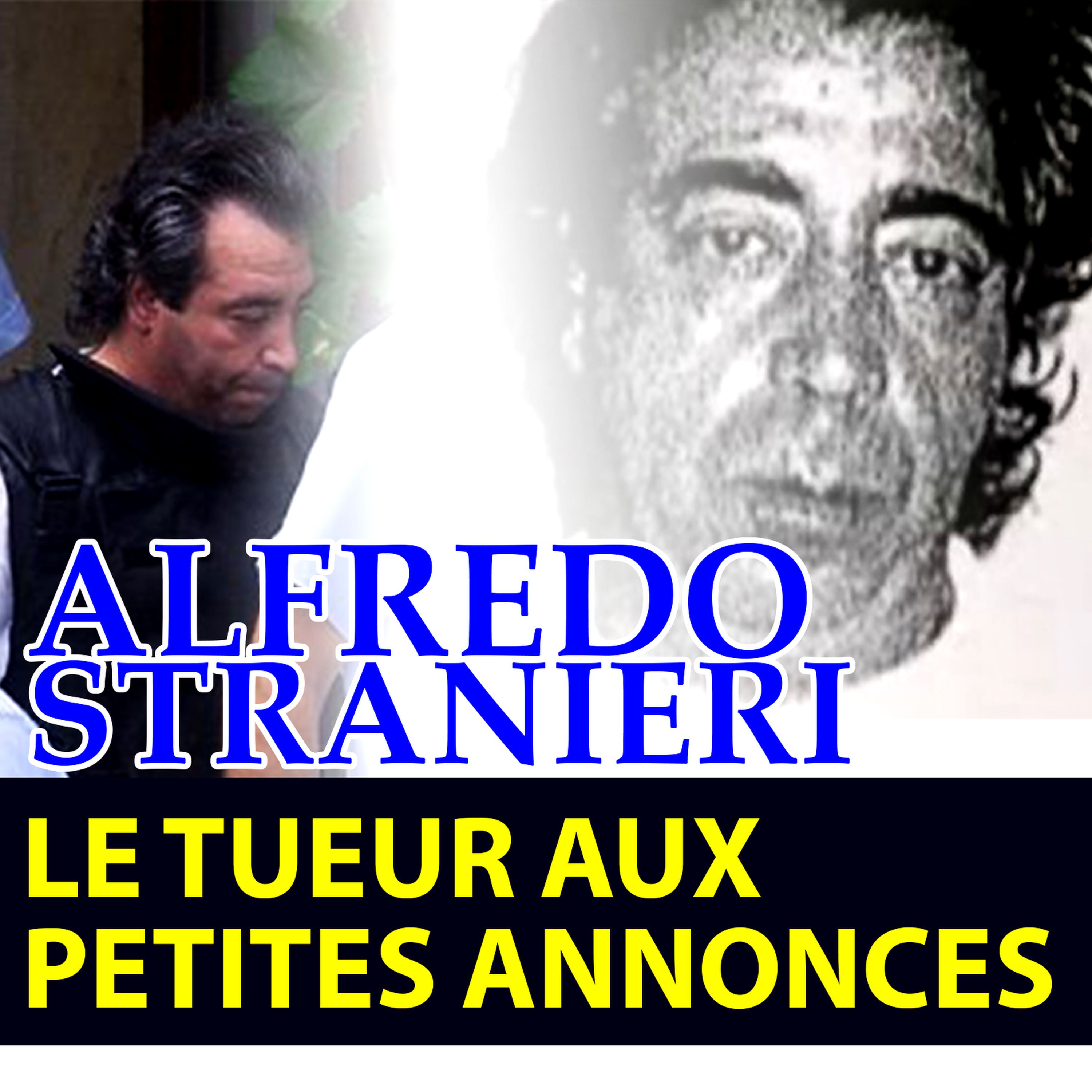 Alfredo Stranieri, le tueur aux petites annonces