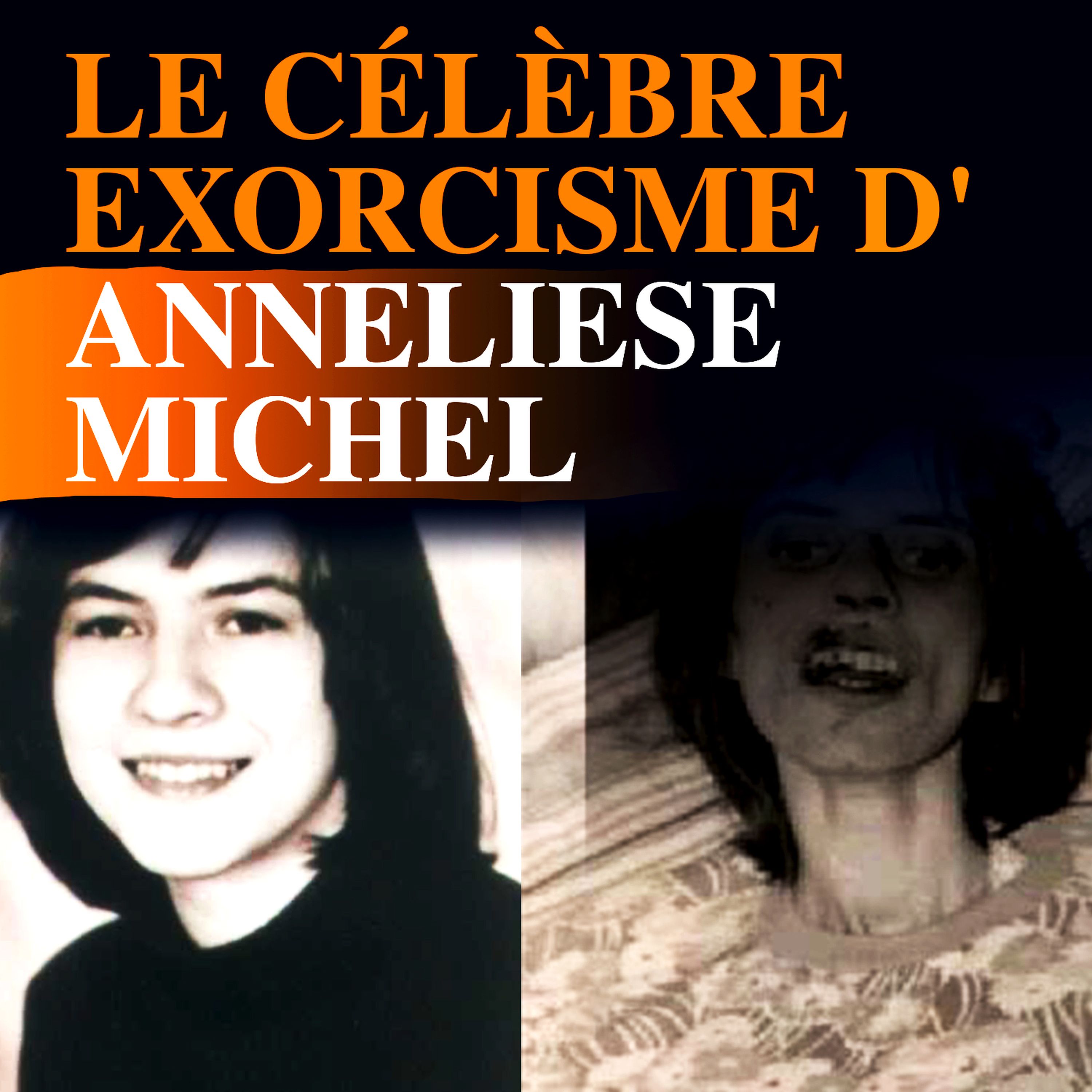 Le célèbre exorcisme d'Anneliese Michel