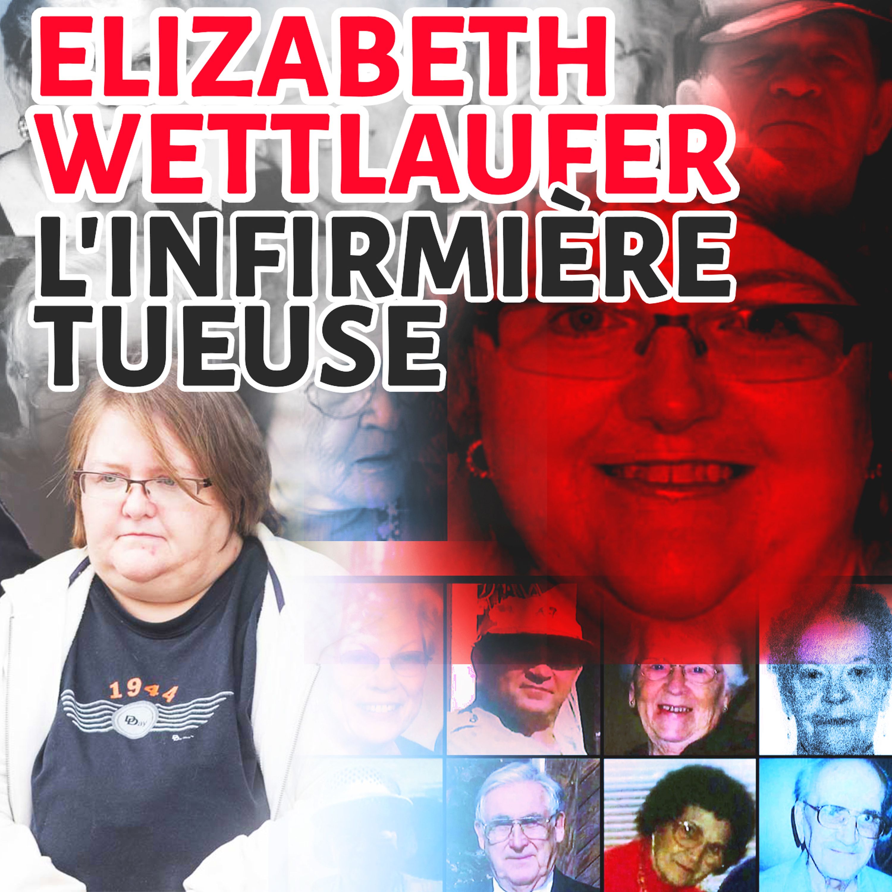 Elizabeth wettlaufer, l'infirmière tueuse