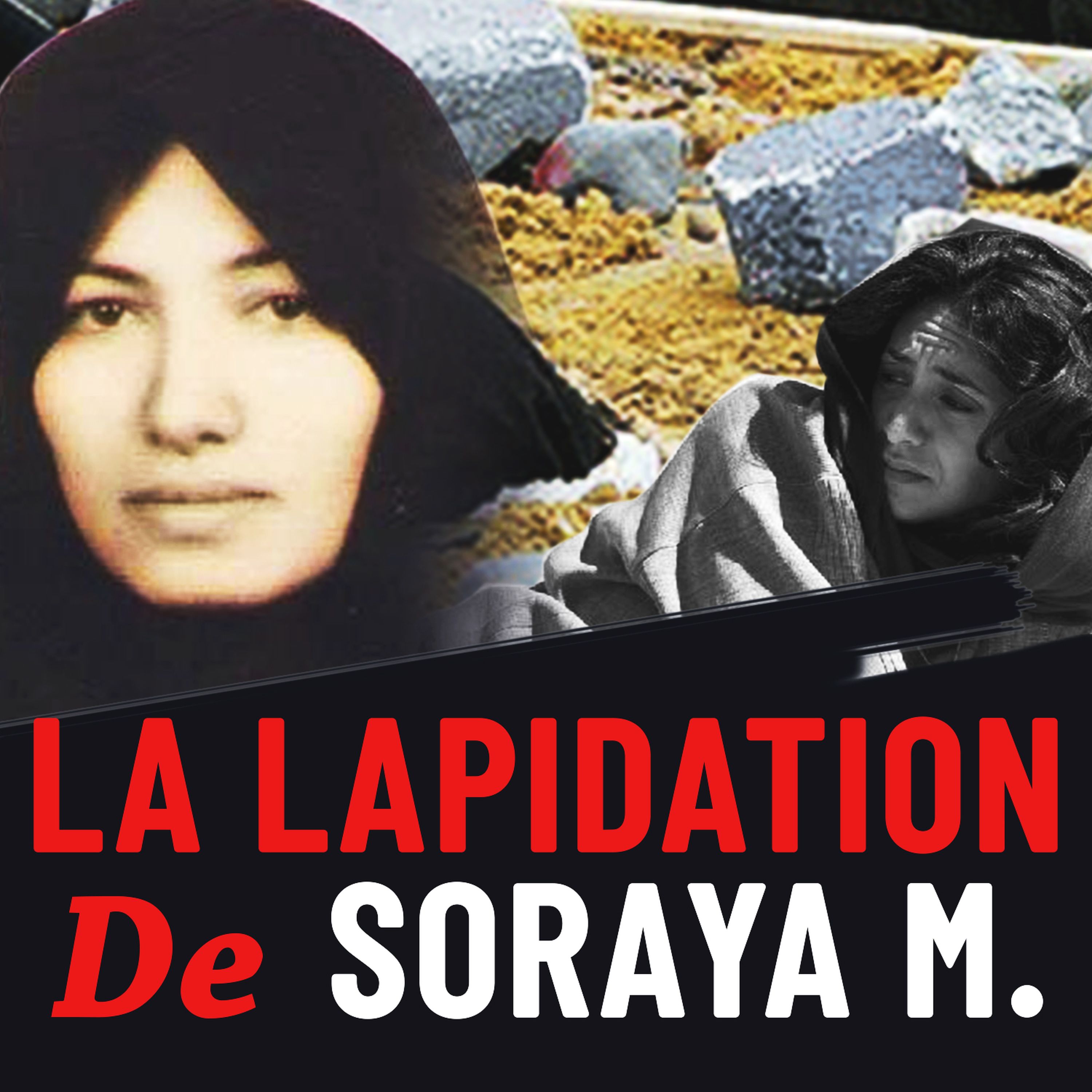 La lapidation de Soraya M.