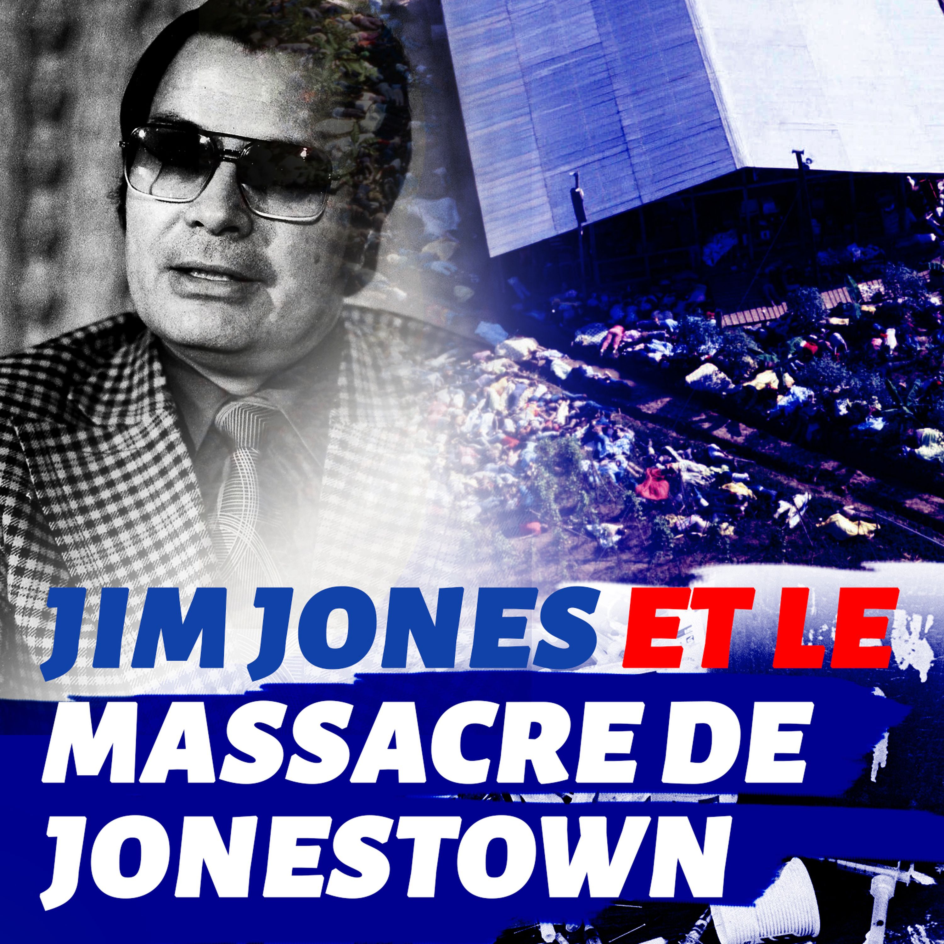 Le pasteur Jim Jones et le massacre de Jonestown