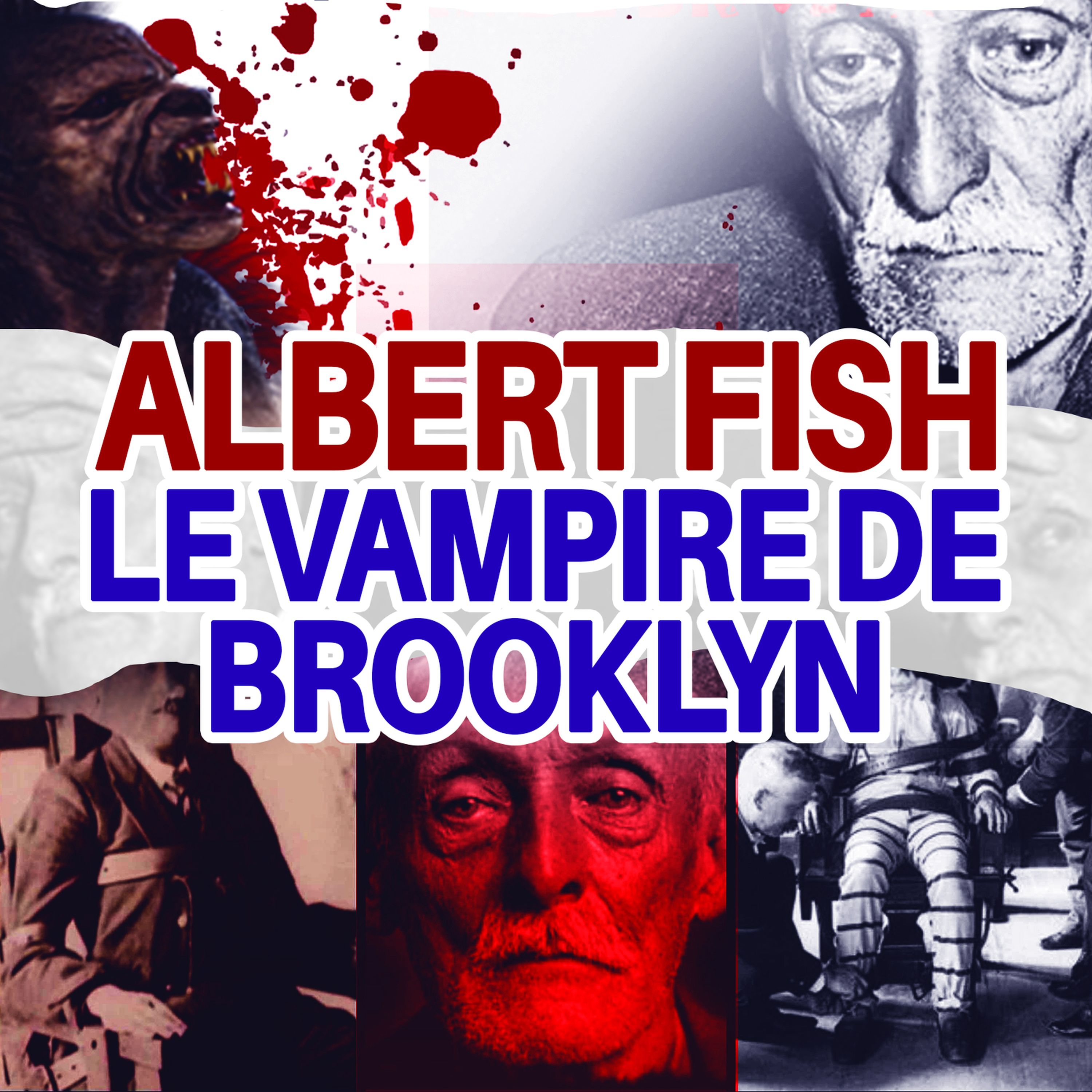 Albert Fish, le cannibale de Brooklyn