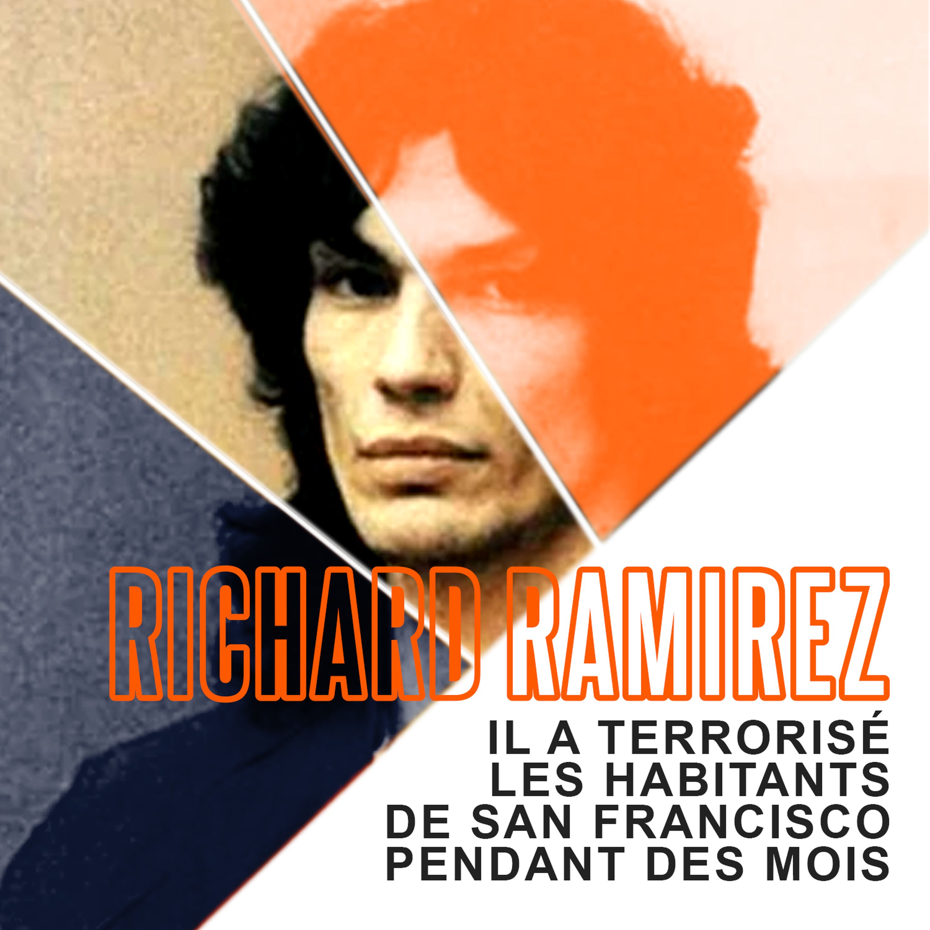 080-Il a terrorisé les habitants de San Francisco pendant des mois ,Richard Ramirez!